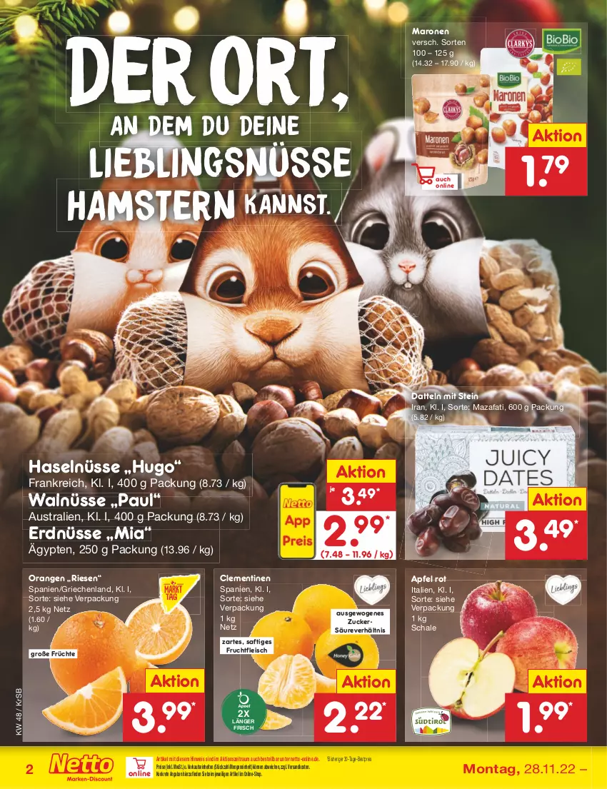 Aktueller Prospekt Netto Marken-Discount - Filial-Angebote - von 28.11 bis 03.12.2022 - strona 4 - produkty: apfel, aust, bestpreis, clementinen, Datteln, eis, erdnüsse, fleisch, frucht, früchte, fruchtfleisch, hugo, ndk, orange, orangen, reis, saft, Schal, Schale, Ti, zucker