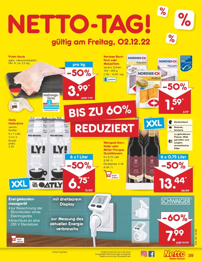 Aktueller Prospekt Netto Marken-Discount - Filial-Angebote - von 28.11 bis 03.12.2022 - strona 41 - produkty: angebot, backfisch, bestpreis, braten, dornfelder, drink, eis, Elektro, elle, filet, filets, fisch, fleisch, hafer, Haferdrink, Käse, matjes, Matjesfilet, matjesfilets, Müller, Müller-Thurgau, Nordsee, pute, qualitätswein, Rauch, reis, rotwein, steckdose, Ti, tisch, wein, Wild, ZTE