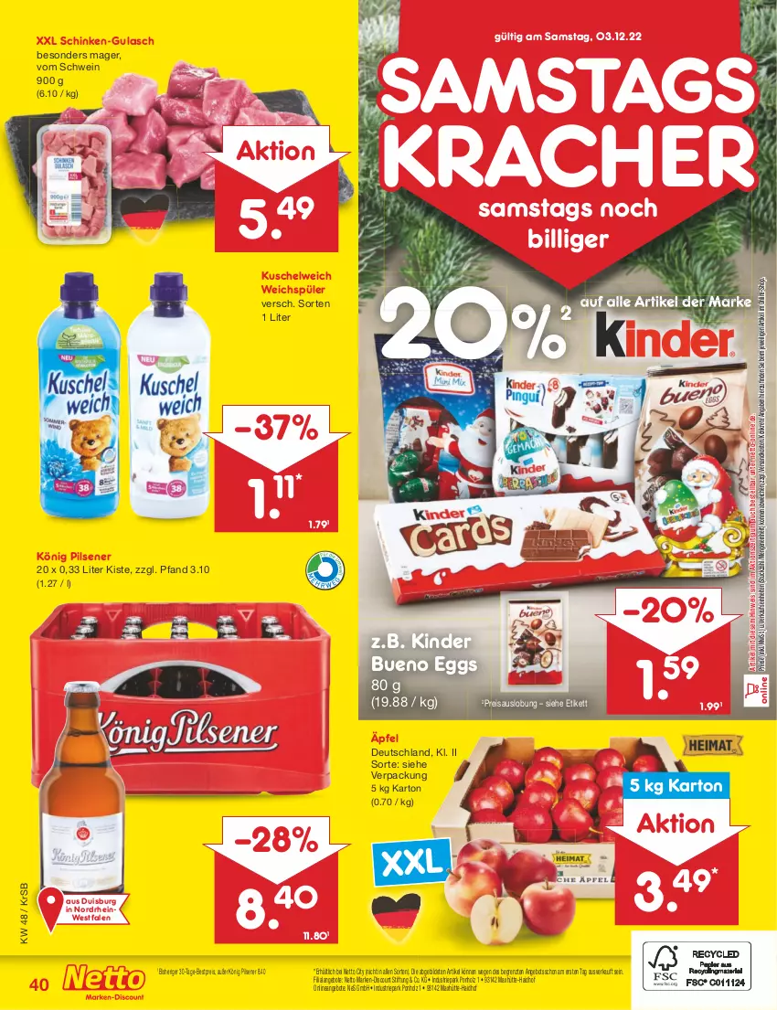 Aktueller Prospekt Netto Marken-Discount - Filial-Angebote - von 28.11 bis 03.12.2022 - strona 42 - produkty: angebot, angebote, bestpreis, discount, eis, gulasch, Holz, Kinder, kinder bueno, könig pilsener, kracher, Kuschelweich, marken-discount, ndk, pils, pilsener, reis, schinken, schwein, Ti, weichspüler, wein, ZTE