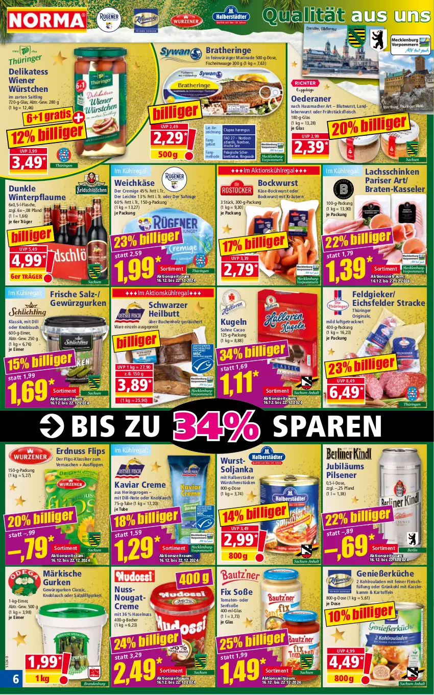 Aktueller Prospekt Norma - Norma - von 16.12 bis 23.12.2024 - strona 6 - produkty: Becher, bockwurst, braten, Bratheringe, buch, creme, eimer, eis, erdnuss, fisch, fische, flasche, fleisch, frühstücksfleisch, gewürz, Gewürzgurke, gewürzgurken, gin, gurke, gurken, haselnuss, Hausmacher, hering, Herings, Holz, im zarten saitling, Jubiläums, kartoffel, kartoffeln, Käse, kasseler, Kasslerkamm, knoblauch, Kohlrouladen, kräuter, kräutern, küche, Kugel, kühlregal, lachs, lachsschinken, landleberwurst, leberwurst, LG, lorenz, mac, marinade, Nordsee, Nougatcreme, nuss, pflaume, pils, pilsener, regal, reis, ring, rouladen, sahne, salz, schinken, senf, Senfsoße, Soße, Ti, tomate, tomaten, Waage, weichkäse, wiener, wiener würstchen, wurst, würstchen