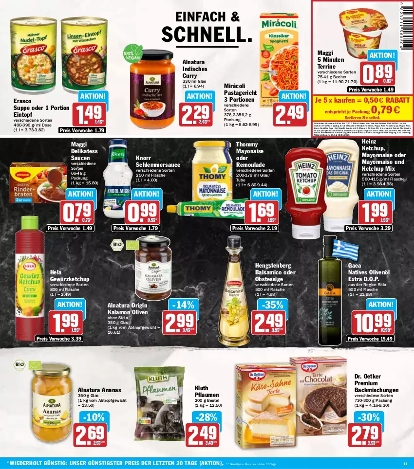 Aktueller Prospekt Aez - Prospekte - von 25.11 bis 30.11.2024 - strona 11 - produkty: ananas, backmischung, Backmischungen, balsam, balsamico, Becher, beutel, Brei, coupon, curry, delikatess sauce, Dr. Oetker, eintopf, eis, erasco, essig, flasche, gewürz, gewürzketchup, gin, heinz, Hela, hengstenberg, ketchup, knorr, maggi, mayonnaise, Mirácoli, natives olivenöl, natur, natura, obst, olive, oliven, olivenöl, olivenöl extra, pasta, Pastagericht, pflaume, pflaumen, reis, remoulade, sauce, saucen, schlemmersauce, suppe, terrine, Ti, Tiere, topf, Yo, ZTE