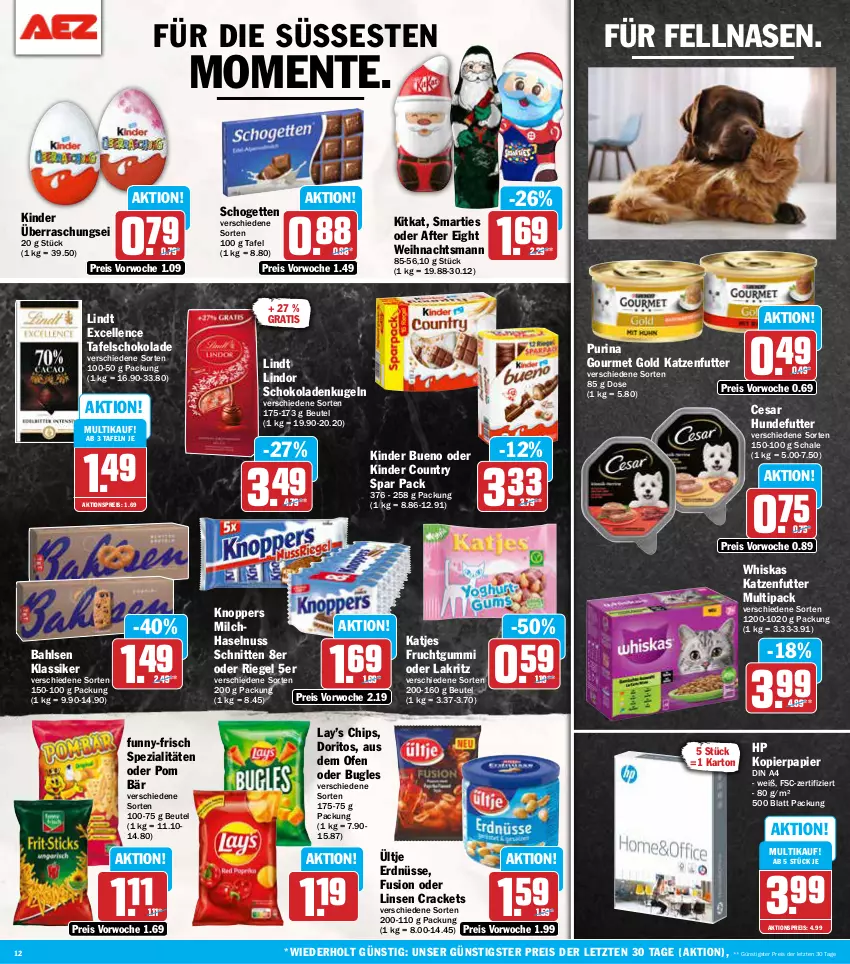 Aktueller Prospekt Aez - Prospekte - von 25.11 bis 30.11.2024 - strona 12 - produkty: after eight, aktionspreis, bahlsen, beutel, bugles, chips, din a4, Doritos, eis, elle, ente, erdnüsse, frucht, fruchtgummi, funny-frisch, gourmet gold, haselnuss, HP, katjes, katzenfutter, Kinder, kinder bueno, kinder country, kitkat, knoppers, kopierpapier, Kugel, Lakritz, lindor, lindt, linsen, milch, nuss, oder lakritz, Ofen, papier, purina, reis, riegel, Schal, Schale, schnitten, schogetten, schoko, schokolade, schokoladen, smarties, Spezi, tafelschokolade, Ti, ültje, ültje erdnüsse, whiskas, ZTE