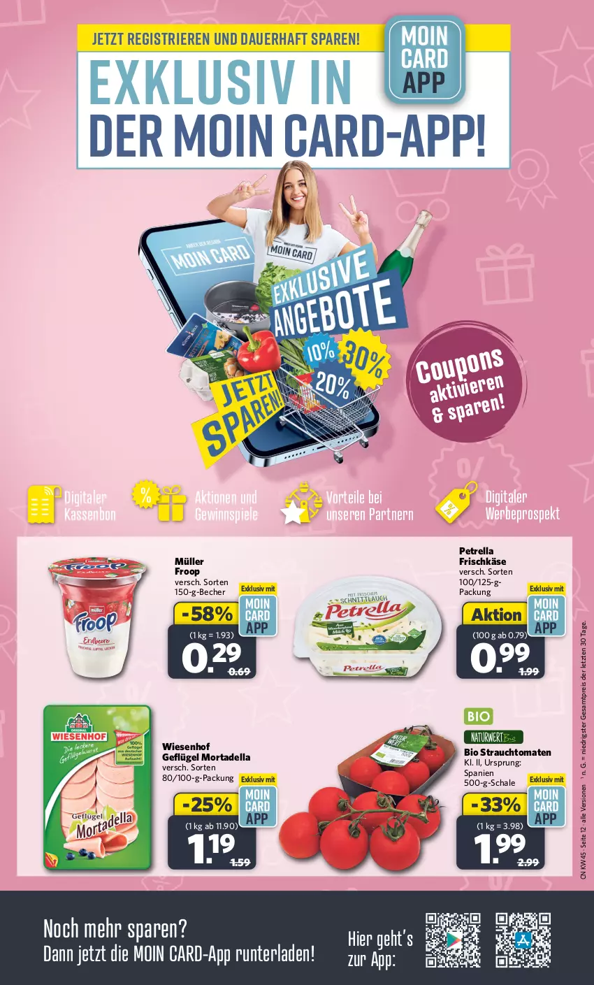 Aktueller Prospekt Combi - Prospekte - von 06.11 bis 11.11.2023 - strona 12 - produkty: auer, Becher, bio, dell, eis, frischkäse, froop, Geflügel, gewinnspiel, Käse, mortadella, Müller, müller froop, petrella, Rauch, reis, rel, Schal, Schale, Spiele, strauchtomaten, Ti, tomate, tomaten, wiesenhof, ZTE