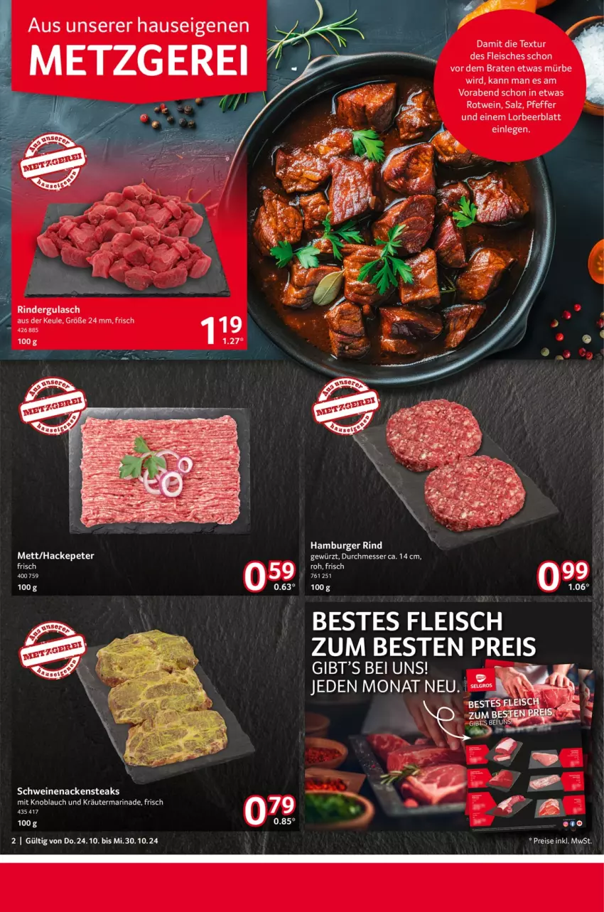 Aktueller Prospekt Selgros - Food - von 24.10 bis 30.10.2024 - strona 2 - produkty: braten, burger, eis, fleisch, gewürz, gulasch, hamburger, knoblauch, kräuter, marinade, messer, Mett, mit knoblauch, Nackensteak, nackensteaks, pfeffer, reis, rind, rinder, rindergulasch, rotwein, salz, schwein, schweine, schweinenacken, steak, steaks, Ti, wein, weine