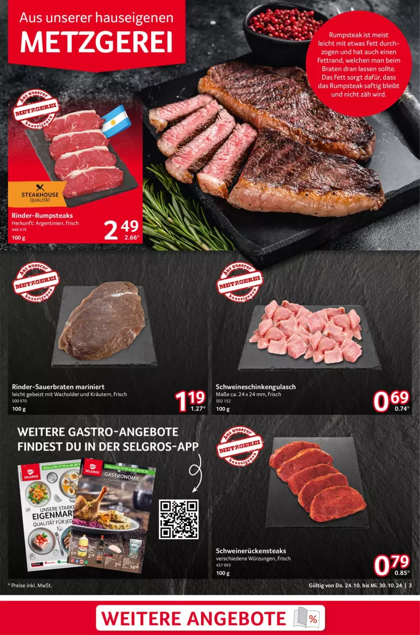 Aktueller Prospekt Selgros - Food - von 24.10 bis 30.10.2024 - strona 3 - produkty: angebot, angebote, auer, braten, eis, gulasch, kräuter, kräutern, LG, reis, rind, rinder, rinder-rumpsteak, Rückensteak, rückensteaks, rum, rumpsteak, saft, schinken, schwein, schweine, schweinerücken, steak, steaks, Ti, wein, weine