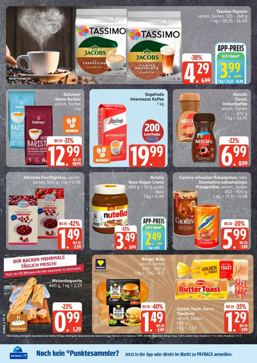 Aktueller Prospekt Edeka - Prospekte - von 17.08 bis 22.08.2026 - strona 18 - produkty: baguette, butter, eis, intermezzo, jacobs, kaffee, latte, payback, reis, Segafredo, tesa, toast