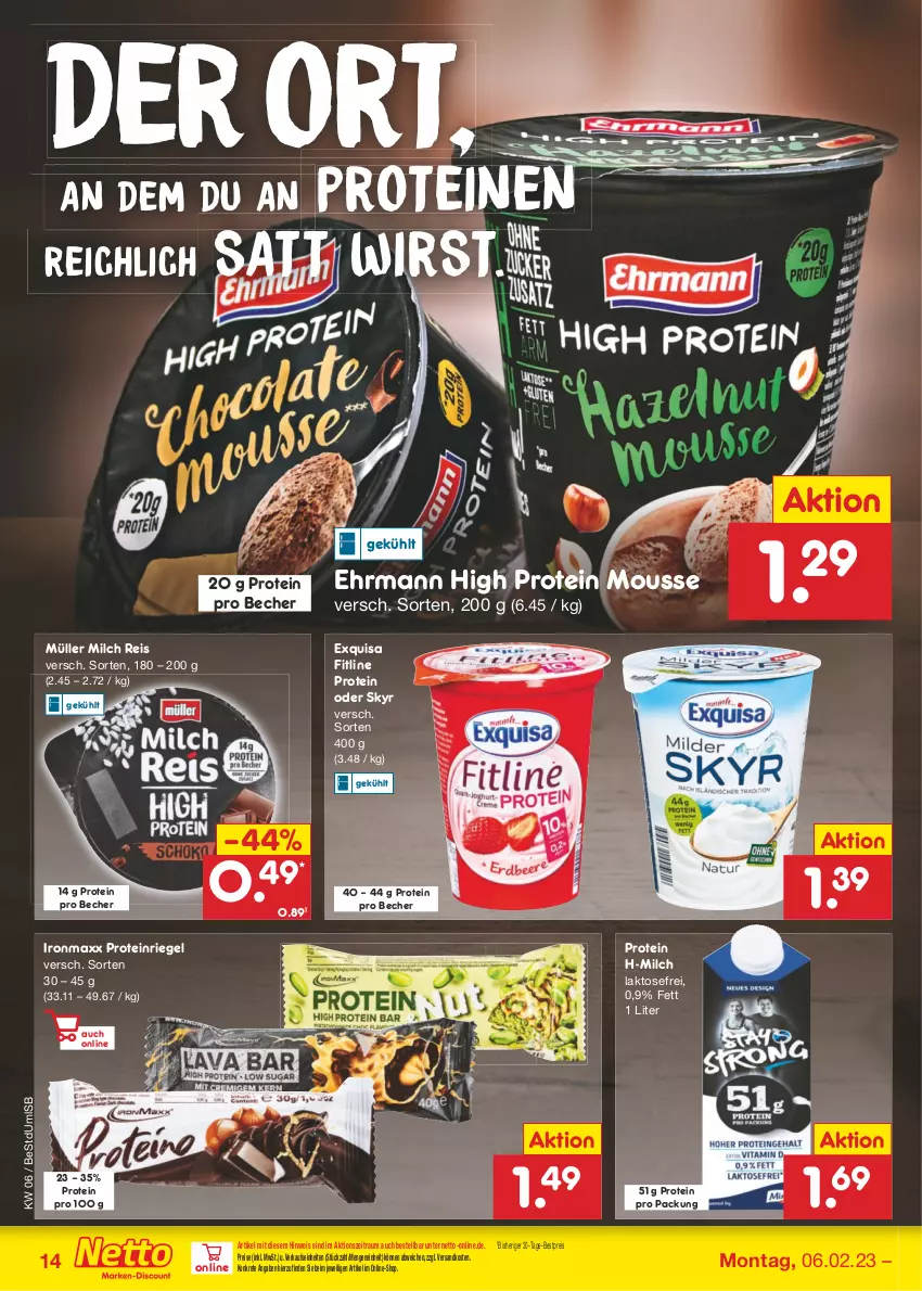 Aktueller Prospekt Netto Marken-Discount - Filial-Angebote - von 06.02 bis 11.02.2023 - strona 14 - produkty: Becher, bestpreis, ehrmann, eis, exquisa, fitline, milch, mousse, Müller, ndk, reis, riegel, Skyr, Ti