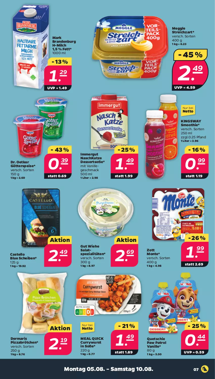 Aktueller Prospekt Netto - Woche 32 - von 05.08 bis 10.08.2024 - strona 7 - produkty: Blue Scheiben, brötchen, curry, currywurst, dessert, desserts, Dr. Oetker, eis, götterspeise, gsw, immergut, mac, meggle, milch, monte, Paw Patrol, pizza, salat, smoothie, Soße, Spezi, Streichzart, Ti, vanille, wurst, zott, Zott Monte