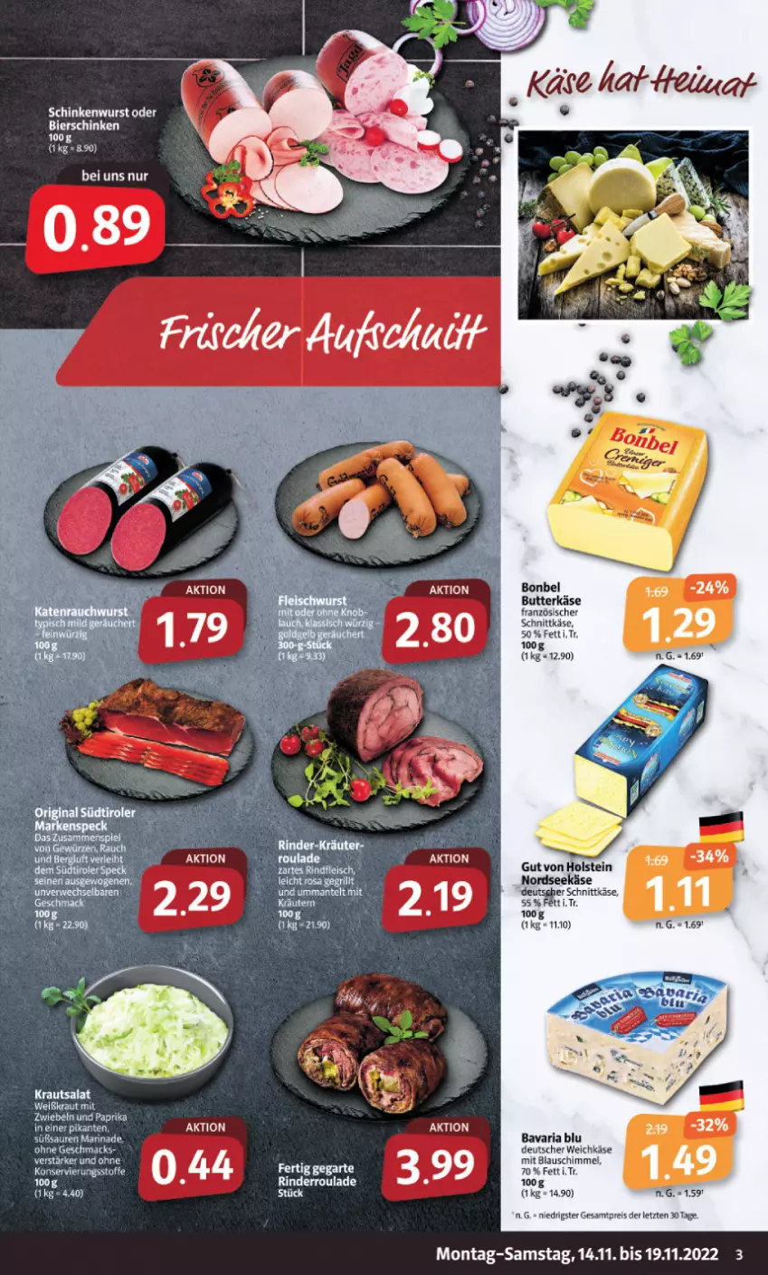 Aktueller Prospekt Markant - Prospekte - von 14.11 bis 19.11.2022 - strona 3 - produkty: bavaria blu, bonbel, butter, butterkäse, deutscher weichkäse, eis, gut von holstein, Käse, Kraut, krautsalat, mac, marinade, Nordsee, reis, Ria, rind, rinder, Rinderroulade, salat, schinken, schinkenwurst, schnittkäse, tee, Ti, weichkäse, wurst, ZTE