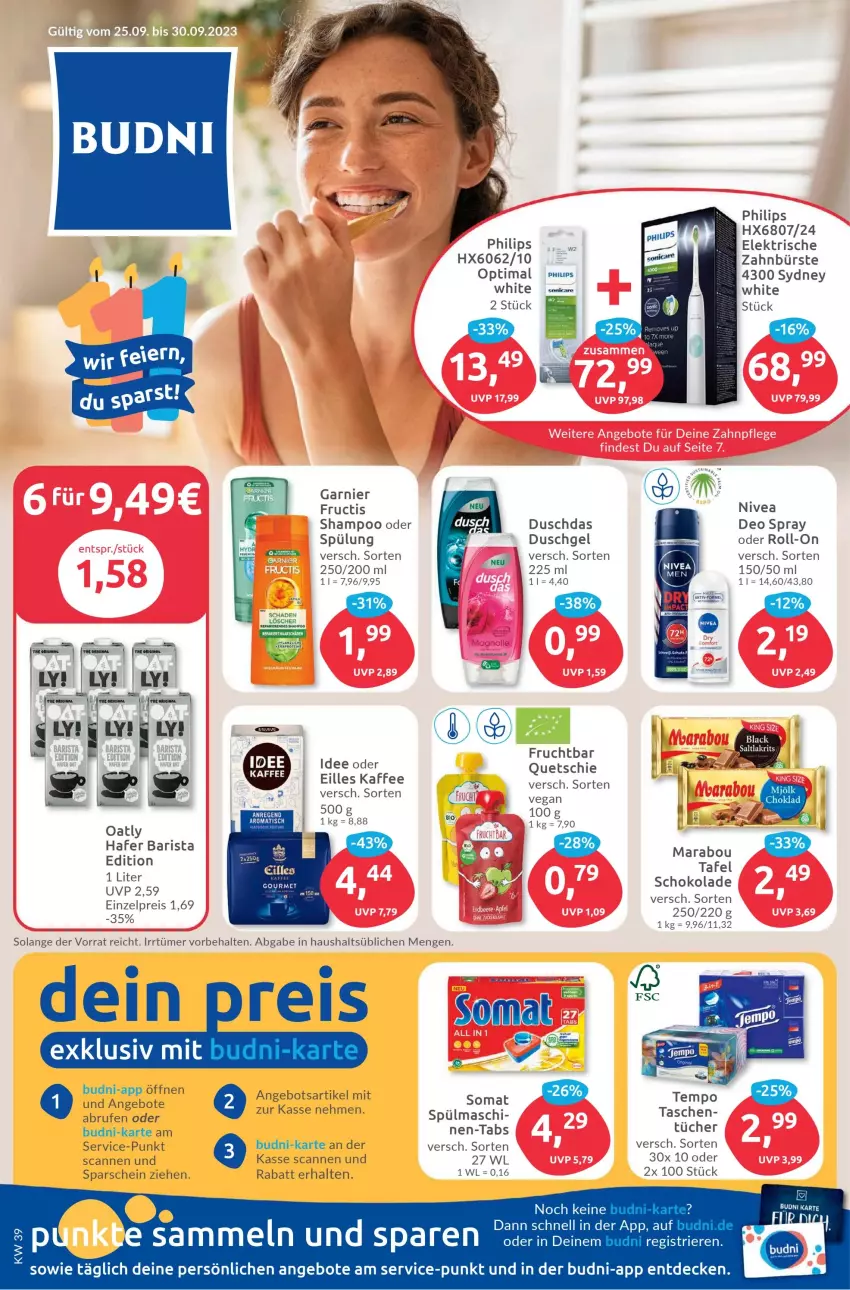 Aktueller Prospekt Budni - Prospekte - von 25.09 bis 30.09.2023 - strona 1 - produkty: angebot, angebote, Brufen, bürste, decke, deo, deo spray, duschdas, duschgel, eis, elektrische zahnbürste, frucht, fructis, garnier, hafer, kaffee, LG, Marabou, nivea, Philips, reis, roll-on, schoko, schokolade, shampoo, somat, spülung, Tasche, taschen, Ti, tücher, zahnbürste