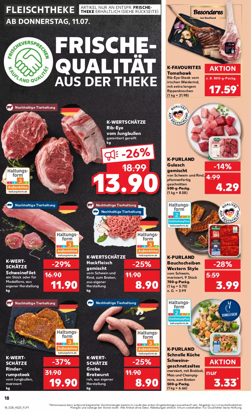 Aktueller Prospekt Kaufland - Prospekt - von 11.07 bis 17.07.2024 - strona 18 - produkty: angebot, Bau, bauchscheiben, braten, bratwurst, brokkoli, champignon, champignons, eis, elle, filet, fleisch, geschnetzeltes, grobe bratwurst, gulasch, hackfleisch, hackfleisch gemischt, jungbullen, küche, mais, medaillons, pfanne, pfannen, purland, rind, rinder, Rippen, rum, rumpsteak, schnitten, schwein, schwein und rind, schweine, schweinefilet, steak, Ti, vom schwein und rind, wein, weine, Weste, wurst, Zelt, ZTE