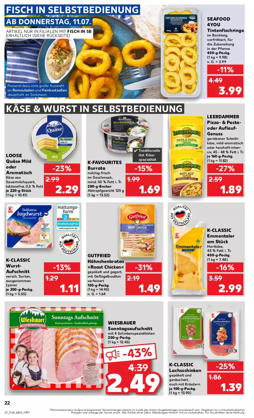 Aktueller Prospekt Kaufland - Prospekt - von 11.07 bis 17.07.2024 - strona 22 - produkty: angebot, auer, aufschnitt, Bau, Bauer, Becher, braten, Burrata, elle, emmentaler, feinkost, fisch, Geflügel, gutfried, hartkäse, Käse, kräuter, kräutern, lachs, lachsschinken, leerdammer, Loose, lyoner, mac, milch, nuss, pasta, pfanne, pizza, quark, quäse, remoulade, ring, schinken, schnittkäse, Soße, Spezi, Ti, Tintenfischringe, tisch, wiesbauer, wurst, wurst in selbstbedienung, Yo, ZTE