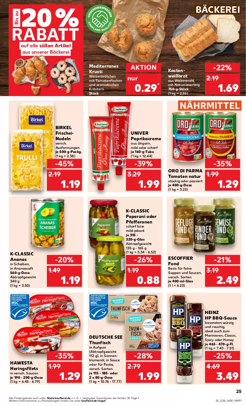 Aktueller Prospekt Kaufland - Prospekt - von 11.07 bis 17.07.2024 - strona 25 - produkty: ananas, angebot, angebote, auer, bbq-sauce, birkel, blume, blumen, blumenöl, brot, brötchen, creme, eis, filet, filets, fisch, hawesta, heinz, hering, Herings, heringsfilets, HP, kräuter, kräutern, mehl, natur, nudel, nudeln, oro di parma, paprika, Paprikacreme, pasta, peperoni, Peroni, pfeffer, pfefferonen, Rauch, reis, ring, saft, sauce, saucen, sonnenblume, sonnenblumen, sonnenblumenöl, suppe, suppen, thunfisch, Ti, tisch, tomate, tomaten, weizenbrötchen, weizenmehl, ZTE