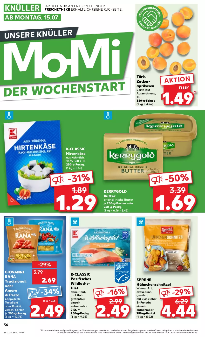 Aktueller Prospekt Kaufland - Prospekt - von 11.07 bis 17.07.2024 - strona 36 - produkty: angebot, aprikose, aprikosen, Becher, beutel, butter, Cap, elle, filet, fisch, fische, gewürz, gin, giovanni rana, Hähnchenschnitzel, hirtenkäse, irische butter, Käse, kerrygold, lachs, lachsfilet, milch, pesto, Rana, ravioli, Schal, Schale, schnitzel, Ti, tisch, torte, tortelloni, wiener, Wild, wildlachs, ZTE, zucker