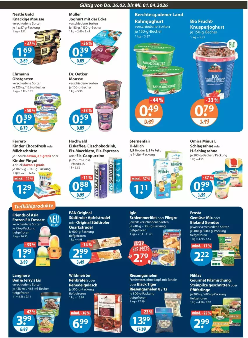 Aktueller Prospekt Vmarkt - Prospekte - von 26.03 bis 01.04.2026 - strona 7 - produkty: ACC, apfel, Apfelstrudel, Becher, bio, bioland, braten, Cap, cappuccino, chia, cin, dessert, Dr. Oetker, drink, ehrmann, eis, Eis Dessert, eiskaffee, espresso, ferrero, filegro, filet, frosta, garnelen, Garten, gin, gulasch, hochwald, joghur, joghurt, joghurt mit der ecke, kaffee, Kinder, kinder pingui, Knackige Mousse, lack, langnese, LG, mac, macchiato, milch, Milchschnitte, mousse, Müller, obst, obstgarten, pilze, Pilzmischung, pingui, quark, riesengarnelen, sahne, Schal, Schale, schlagsahne, schnitten, schoko, Steinpilze, Strudel, südtiroler, Ti
