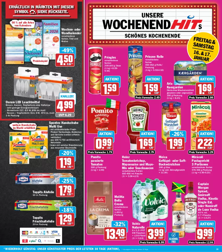 Aktueller Prospekt Hit - Wochenprospekt - von 12.01 bis 17.01.2026 - strona 15 - produkty: arla, Bau, baumwolle, bella crema, Birnen, Cap, captain morgan, eis, elle, erde, flasche, frischhaltefolie, Geflügel, handschuhe, heinz, HP, kerze, ketchup, leuchtmittel, mayonnaise, meica, melitta, Mirácoli, natur, ndk, Osram, pasta, Pastagericht, pomito, pringles, prinzen rolle, Rauch, reis, rel, ring, saft, salz, sauce, saucen, schuhe, smirnoff, snack, snacks, spontex, Ti, Tiere, tomate, tomaten, tomatenketchup, toppits, vodka, volvic, Wandkalender, wolle, würstchen, Yo, ZTE