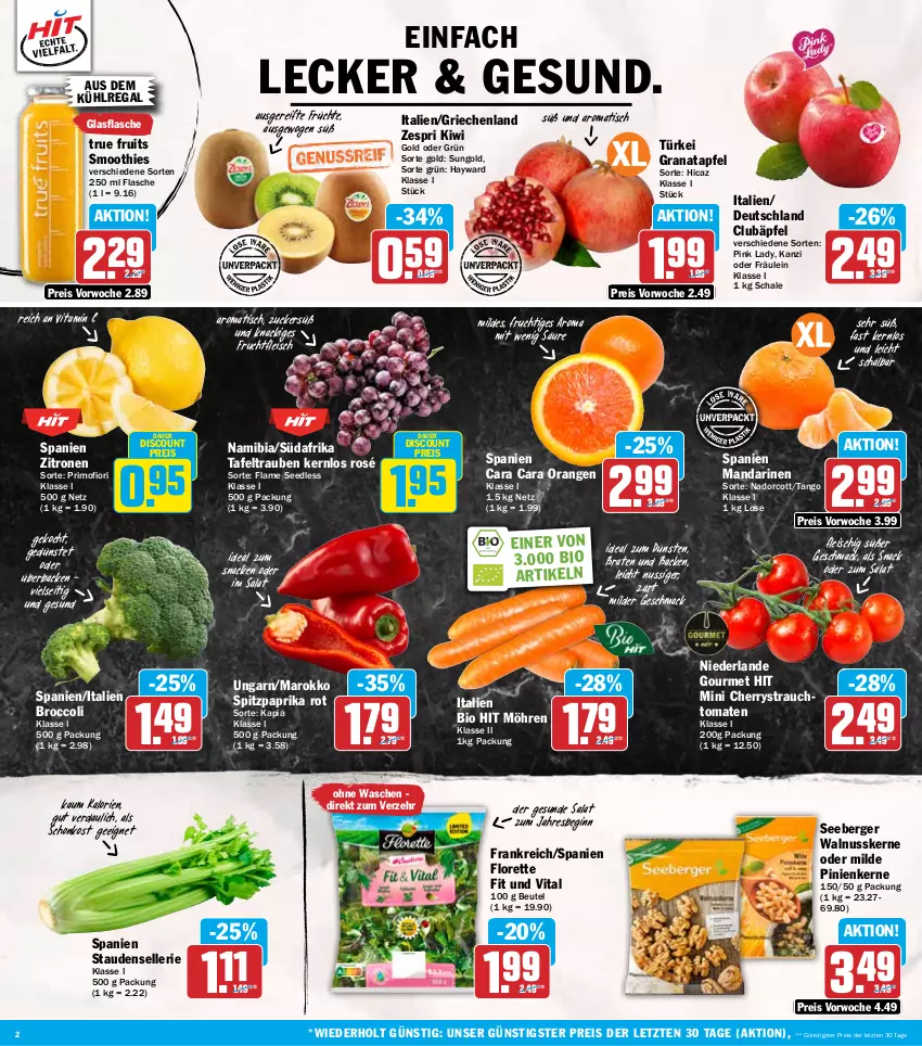 Aktueller Prospekt Hit - Wochenprospekt - von 12.01 bis 17.01.2026 - strona 2 - produkty: apfel, auer, aus dem kühlregal, Berger, beutel, bio, bio hit, braten, broccoli, discount, eis, elle, flasche, fleisch, florette, frucht, früchte, fruchtfleisch, gin, glasflasche, grana, granatapfel, kiwi, kühlregal, mac, mandarine, mandarinen, möhren, nuss, orange, orangen, paprika, paprika rot, pinienkerne, Pink Lady, Rana, Rauch, regal, reis, salat, Schal, Schale, seeberger, smoothie, smoothies, snack, Spitzpaprika, stauden, strauchtomaten, tafeltrauben, Ti, tisch, tomate, tomaten, trauben, true fruits, vita, Vitamin C, walnuss, walnusskerne, zespri, zitrone, zitronen, ZTE, zucker
