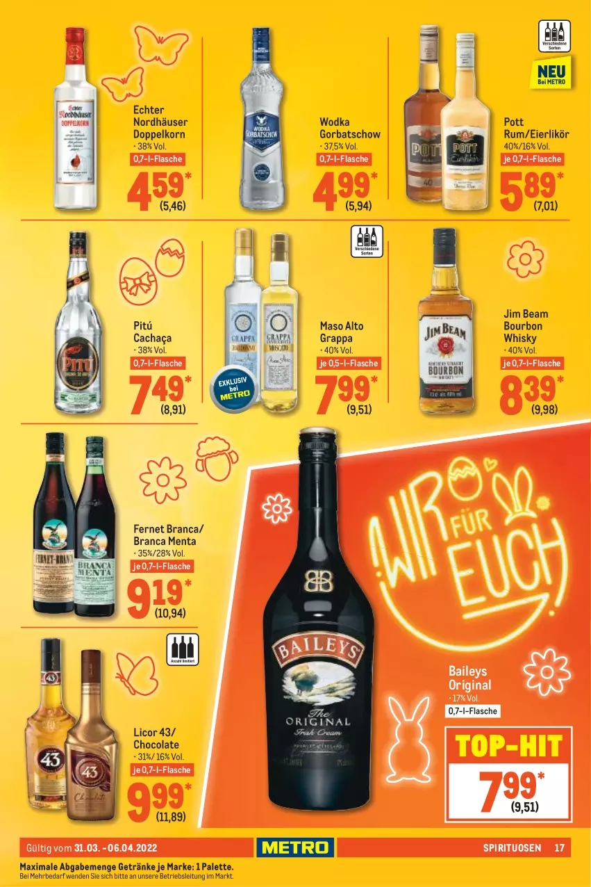 Aktueller Prospekt Metro - Food - von 31.03 bis 06.04.2022 - strona 17 - produkty: baileys, bourbon, cachaça, cola, doppelkorn, eier, eierlikör, Fernet, fernet branca, flasche, getränk, getränke, gin, Gorbatschow, grappa, jim beam, korn, licor, licor 43, likör, Palette, rum, spirituosen, Ti, top-hit, whisky, wodka