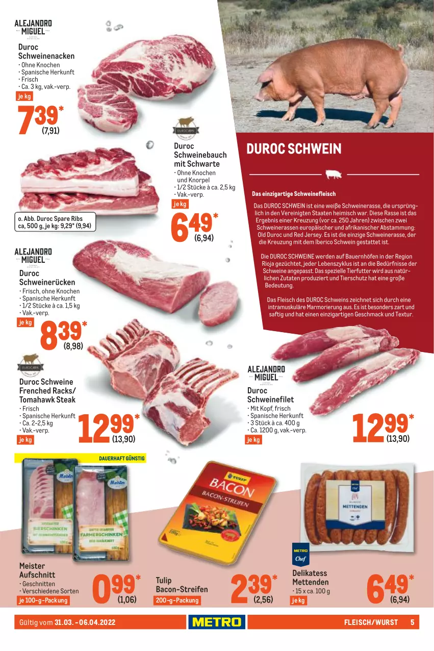 Aktueller Prospekt Metro - Food - von 31.03 bis 06.04.2022 - strona 5 - produkty: aufschnitt, bacon, Bau, eis, filet, fleisch, Meister, Mett, metten, Mettenden, reifen, schnitten, schwein, schweine, Schweinebauch, schweinefilet, schweinenacken, schweinerücken, spare ribs, steak, Ti, tulip, wein, weine, wurst