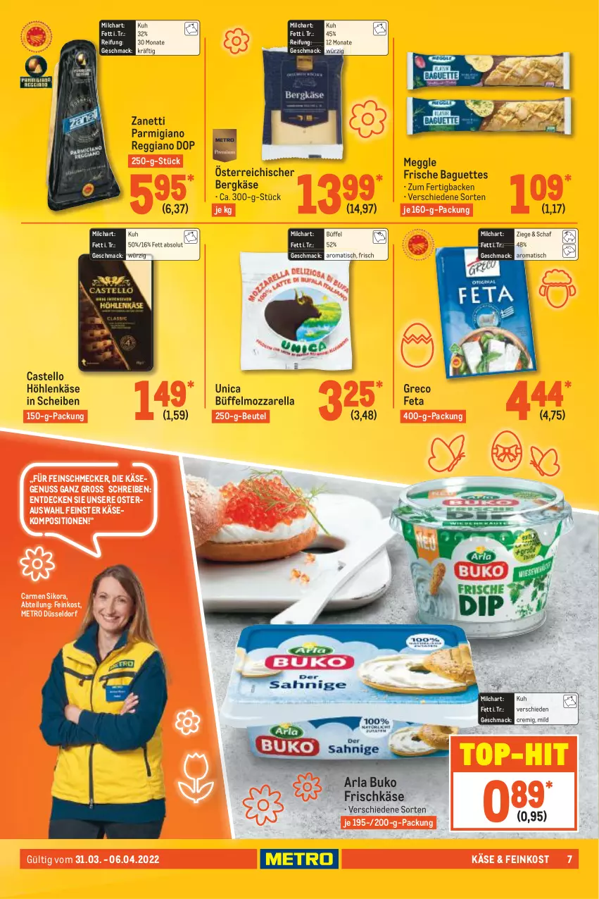 Aktueller Prospekt Metro - Food - von 31.03 bis 06.04.2022 - strona 7 - produkty: Abtei, arla, arla buko, baguette, baguettes, Bergkäse, beutel, Buko, decke, feinkost, feinschmecker, feta, frischkäse, höhlenkäse, Käse, mac, meggle, Metro, milch, mozzarella, nuss, parmigiano, parmigiano reggiano, reggiano, rel, Ti, tisch, top-hit