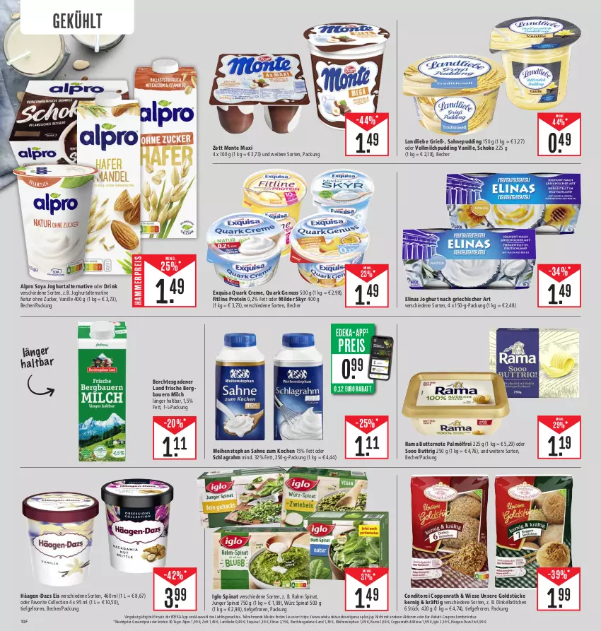 Aktueller Prospekt Edeka - Angebote der Woche - von 25.09 bis 30.09.2023 - strona 10 - produkty: alpro, angebot, auer, Bau, Bauer, Becher, brötchen, butter, coppenrath, coupon, coupons, creme, deka, dinkelbrötchen, drink, eis, elinas, elinas joghurt, exquisa, fitline, Goldstücke, häagen-dazs, HP, iglo, joghur, joghurt, joghurt nach, landliebe, milch, monte, natur, nuss, pudding, quark, quark genus, quark genuss, rabatt-coupon, rama, reis, sahne, schlagrahm, schoko, Skyr, soya, spinat, Ti, vanille, vollmilch, weihenstephan, zott, Zott Monte, ZTE, zucker