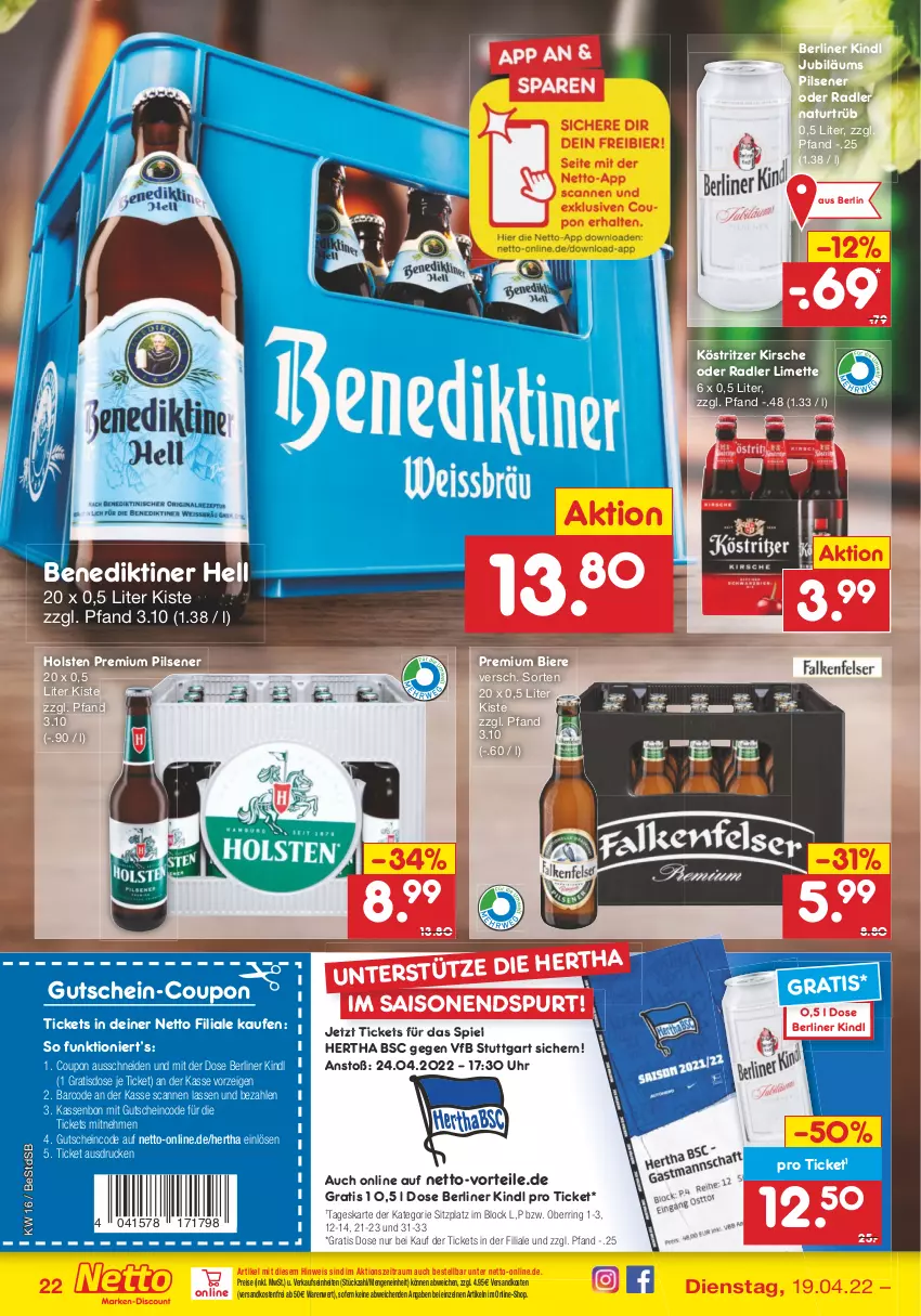 Aktueller Prospekt Netto Marken-Discount - Filial-Angebote - von 19.04 bis 23.04.2022 - strona 22 - produkty: Benediktiner, berliner, berliner kindl, bier, Biere, coupon, eis, gutschein, holsten, Jubiläums, kirsch, kirsche, köstritzer, limette, Mett, natur, ndk, oder radler, pils, pilsener, premium pils, radler, reis, ring, Ti, uhr, versandkostenfrei