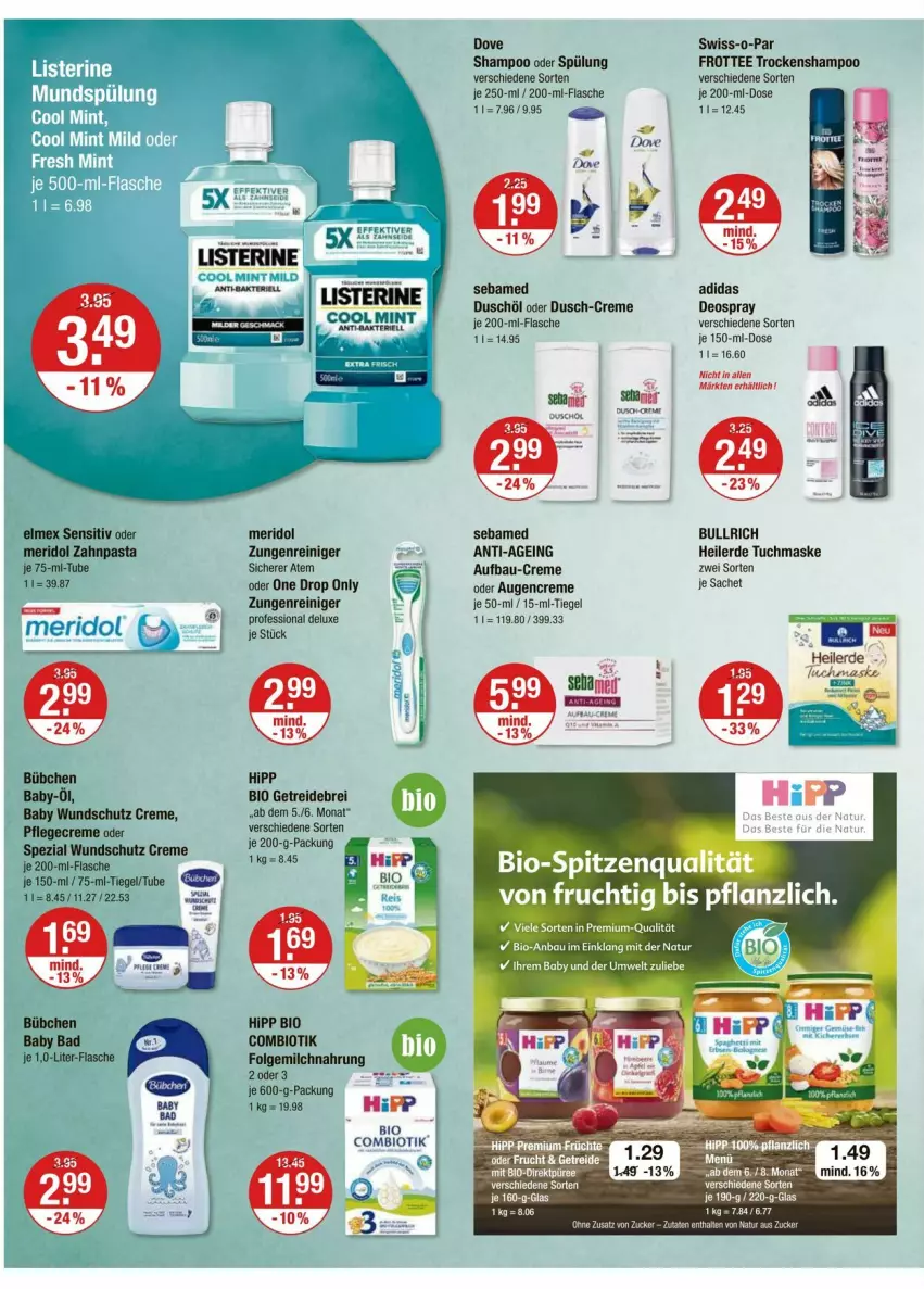 Aktueller Prospekt Vmarkt - Prospekte - von 29.02 bis 06.03.2024 - strona 12 - produkty: Adidas, Bad, Bau, bio, Brei, bübchen, creme, deo, deospray, dove, elmex, erde, flasche, folgemilch, frucht, hipp, LG, Maske, meridol, milch, pasta, Pflegecreme, reiniger, sac, sebamed, shampoo, shampoo oder spülung, Spezi, spitzenqualität, spülung, Swiss-o-Par, tee, Ti, Trockenshampoo, tuc, tuchmaske, zahnpasta