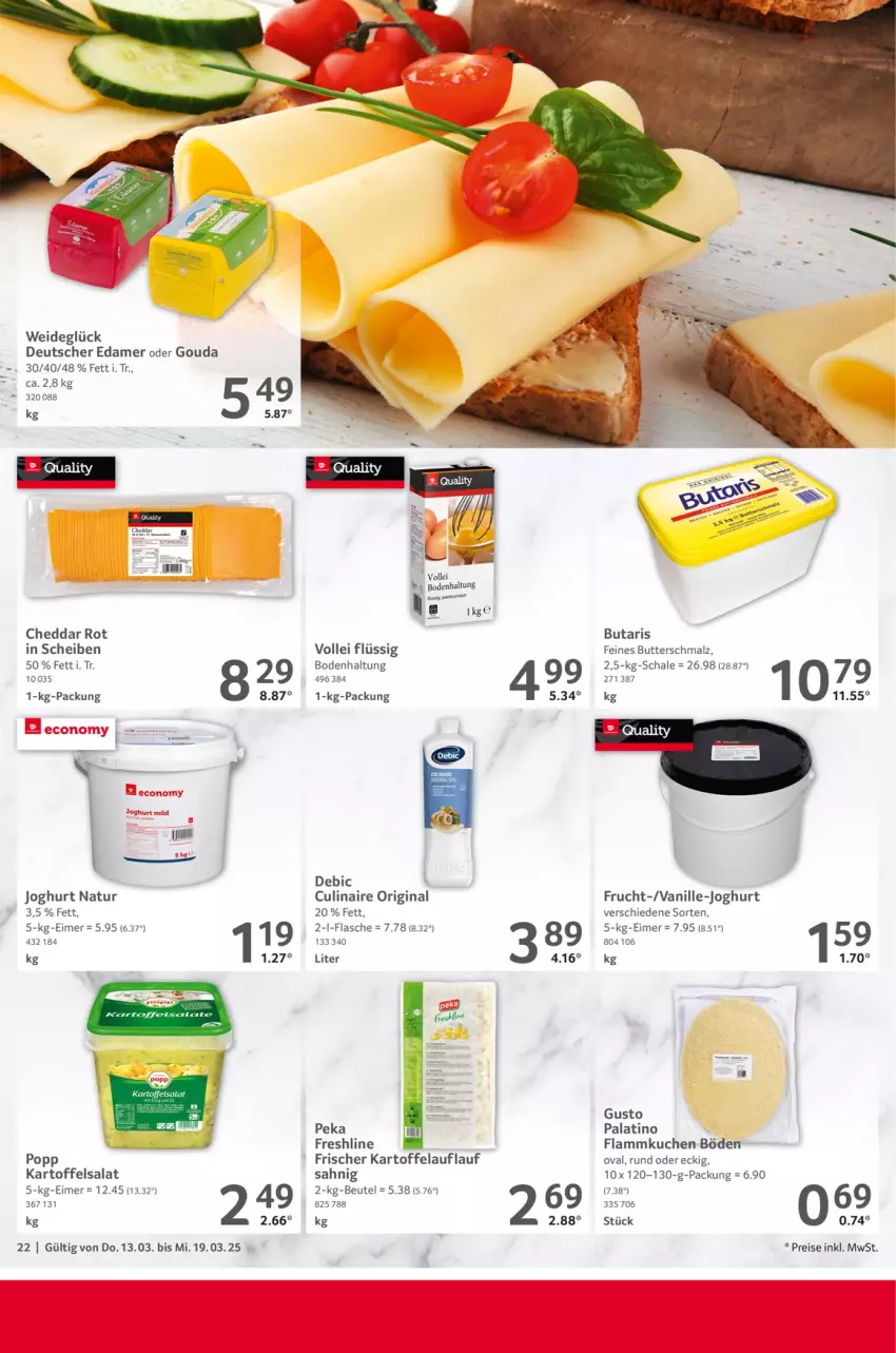 Aktueller Prospekt Selgros - Food - von 13.03 bis 19.03.2025 - strona 22 - produkty: beutel, butter, Butterschmalz, cheddar, edamer, eimer, eis, flammkuchen, flasche, frucht, gin, gouda, joghur, joghurt, kartoffel, kartoffelsalat, kuchen, lamm, malz, natur, Popp, reis, salat, Schal, Schale, Schmalz, Ti, vanille