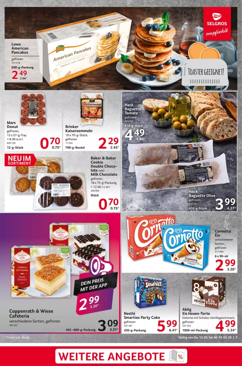 Aktueller Prospekt Selgros - Food - von 13.03 bis 19.03.2025 - strona 7 - produkty: baguette, beutel, cola, cookie, coppenrath, eis, Kaiser, Kaisersemmel, mac, Ria, schoko, Semmel, smarties, Ti, tomate, torte, vanille