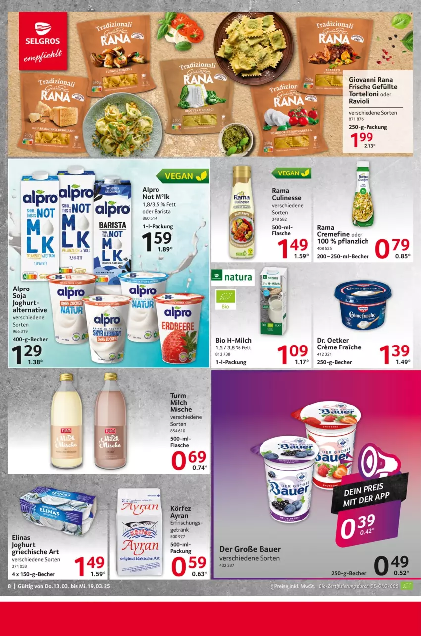 Aktueller Prospekt Selgros - Food - von 13.03 bis 19.03.2025 - strona 8 - produkty: alpro, auer, Bau, Bauer, Becher, bio, creme, culinesse, Dr. Oetker, eier, eis, elinas, flasche, getränk, giovanni rana, joghur, joghurt, milch, rama, Rana, ravioli, soja, tee, Ti, torte, tortelloni