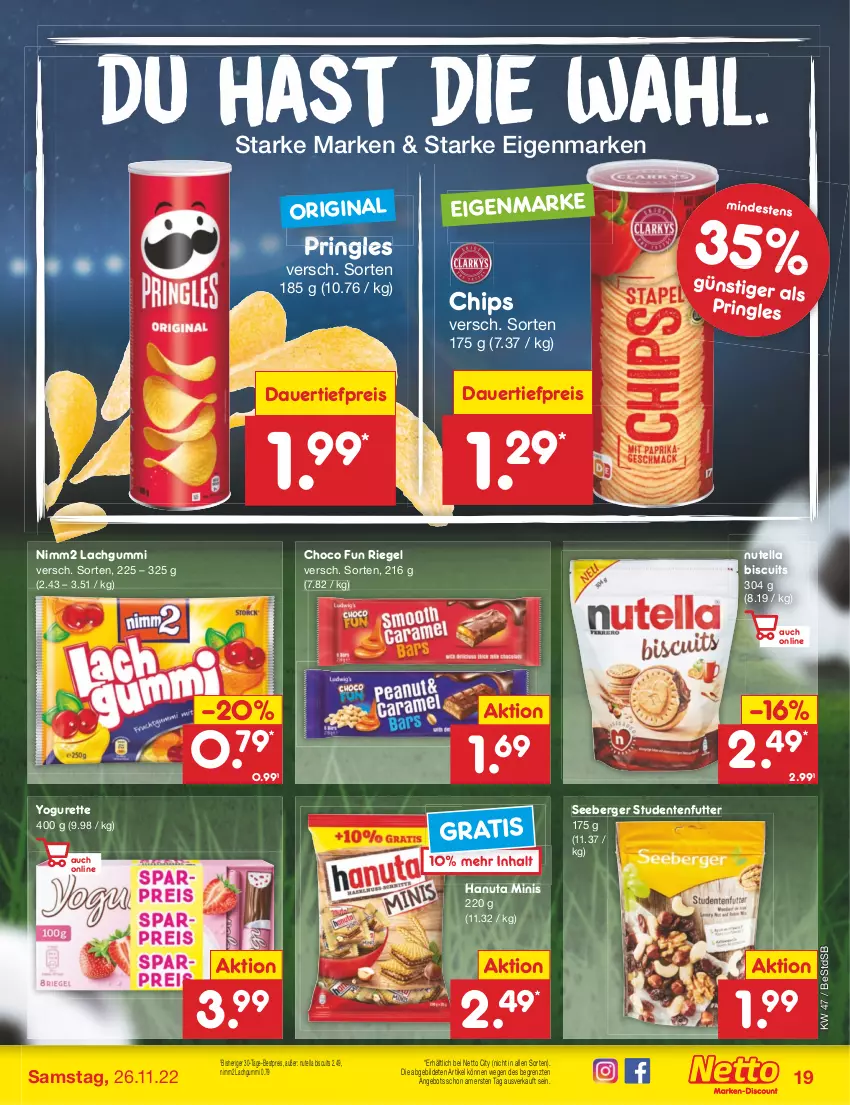 Aktueller Prospekt Netto Marken-Discount - Filial-Angebote - von 21.11 bis 26.11.2022 - strona 19 - produkty: angebot, auer, Berger, bestpreis, chips, dauertiefpreis, eis, ente, gin, hanuta, lachgummi, nimm2, nutella, pringles, reis, riegel, ring, seeberger, studentenfutter, Ti, tiefpreis, Yo, yogurette, ZTE