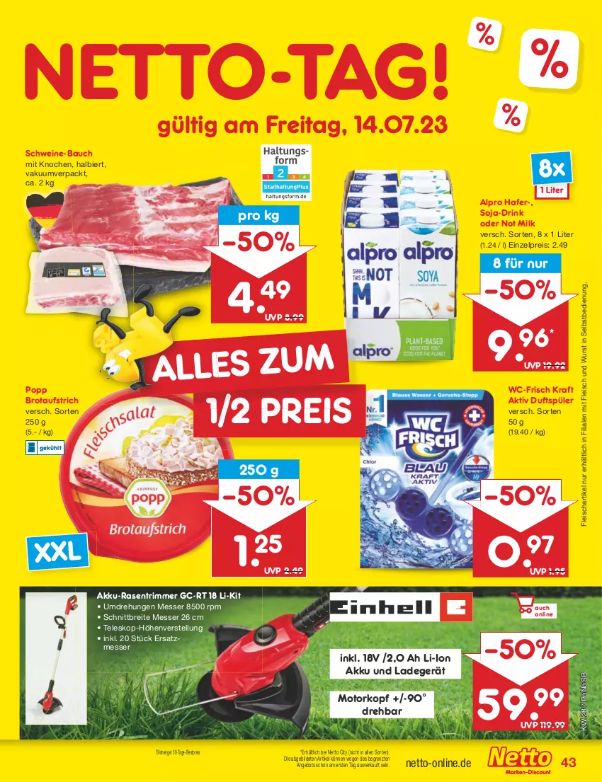 Aktueller Prospekt Netto Marken-Discount - Filial-Angebote - von 10.07 bis 15.07.2023 - strona 43 - produkty: akku, alpro, angebot, aufstrich, Bau, bestpreis, bier, Brei, brot, brotaufstrich, drink, eis, fleisch, hafer, kraft, ladegerät, messer, Popp, rasen, rasentrimmer, reis, schwein, schweine, schweine-bauch, soja, Teleskop, Ti, wein, weine, wurst, wurst in selbstbedienung, ZTE