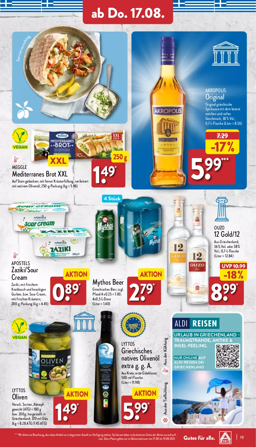 Aktueller Prospekt Aldi Nord - Von Montag - von 14.08 bis 19.08.2023 - strona 19 - produkty: aldi, apostels, aus der tiefkühlung, bier, brot, eis, flasche, geback, gin, gurke, gurken, knoblauch, kräuter, kräutern, mac, meggle, Mythos, natives olivenöl, olive, oliven, olivenöl, olivenöl extra, ouzo, ouzo 12, reifen, reis, sour cream, Ti, zaziki, ZTE