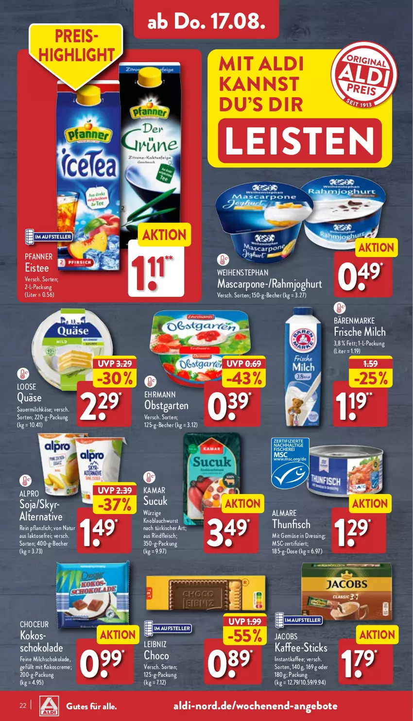 Aktueller Prospekt Aldi Nord - Von Montag - von 14.08 bis 19.08.2023 - strona 22 - produkty: aldi, almare, alpro, angebot, angebote, auer, bärenmarke, Becher, creme, dressing, ehrmann, eis, eistee, elle, fisch, fleisch, frische milch, Garten, instantkaffee, jacobs, joghur, joghurt, kaffee, Käse, knoblauch, kokos, leibniz, Loose, mascarpone, milch, mit gemüse, natur, obst, obstgarten, pfanne, Pfanner, quäse, rahmjoghurt, reis, rind, rindfleisch, Sauermilchkäse, schoko, schokolade, Skyr, soja, Sucuk, tee, teller, thunfisch, Ti, weihenstephan, wurst