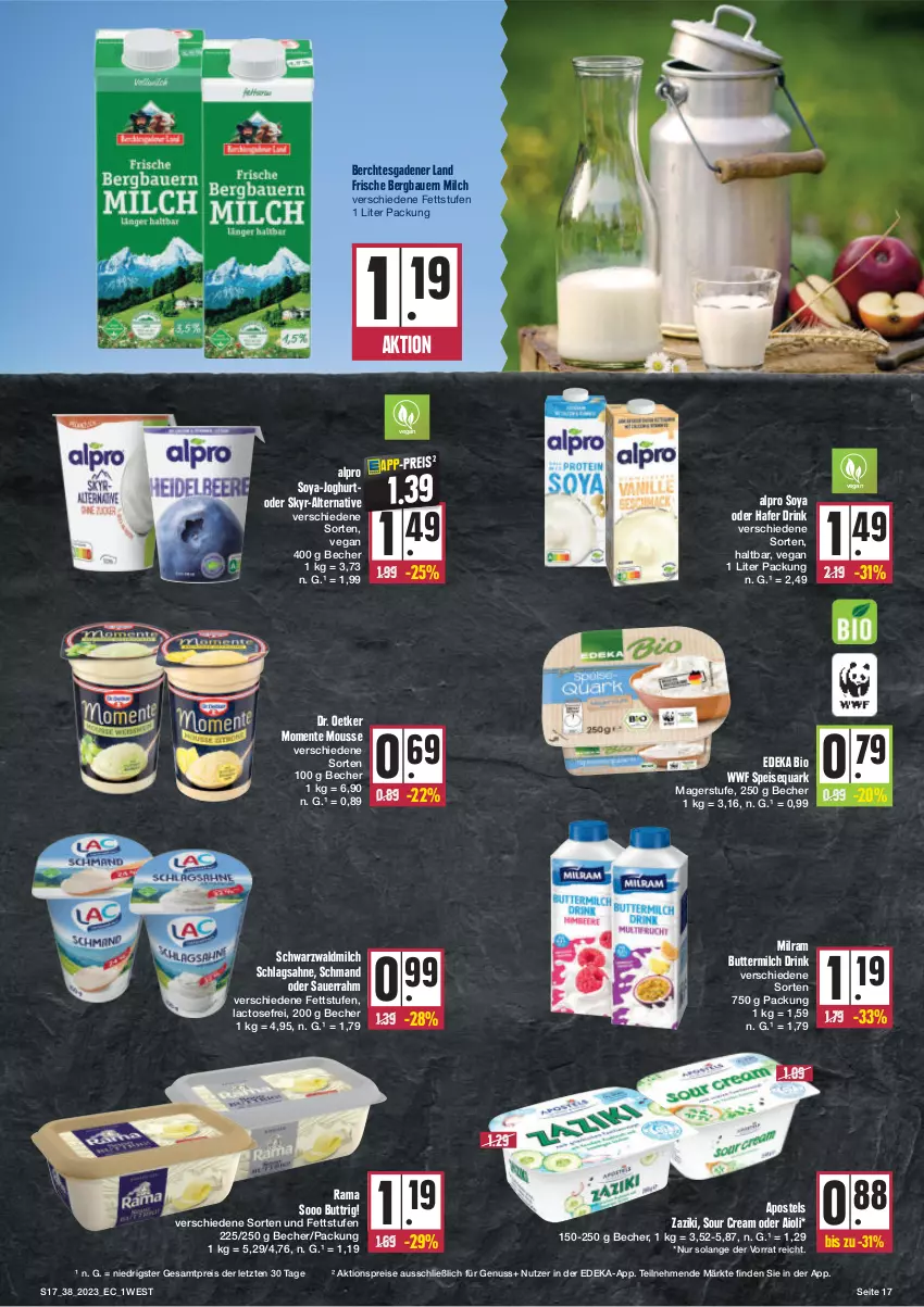 Aktueller Prospekt Edeka - Angebote der Woche - von 18.09 bis 23.09.2023 - strona 17 - produkty: aioli, aktionspreis, alpro, apostels, auer, Bau, Bauer, Becher, bio, butter, buttermilch, deka, Dr. Oetker, drink, edeka bio, eis, ente, hafer, joghur, joghurt, milch, milram, mousse, nuss, quark, rama, reis, sahne, Sauerrahm, schlagsahne, schmand, Skyr, sour cream, soya, speisequark, Ti, zaziki, ZTE