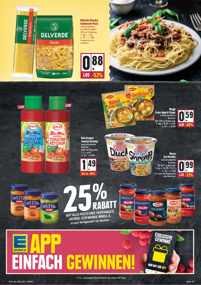 Aktueller Prospekt Edeka - Angebote der Woche - von 18.09 bis 23.09.2023 - strona 19 - produkty: Becher, eis, erde, flasche, gin, Hela, italienische pasta, ketchup, lasagne, maggi, Nissin, pasta, reis, suppe, Ti, tomate, tomaten, tomaten ketchup, ZTE