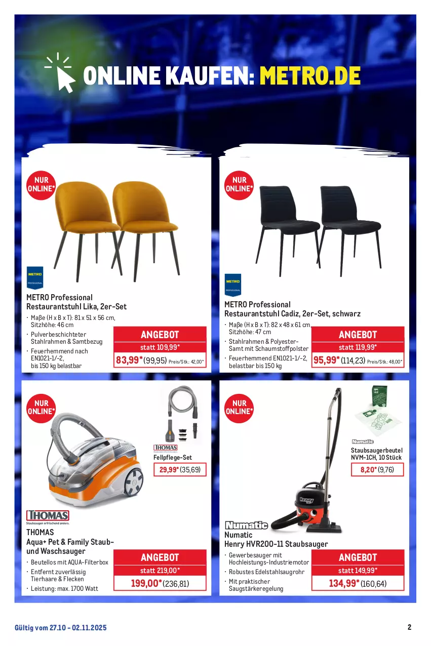 Aktueller Prospekt Metro - Online: Wochen-Angebote - von 27.10 bis 02.11.2025 - strona 2 - produkty: angebot, aqua, beutel, edelstahl, eis, Metro, reis, Sitzhöhe, staubsauger, staubsaugerbeutel, stuhl, Ti, tisch