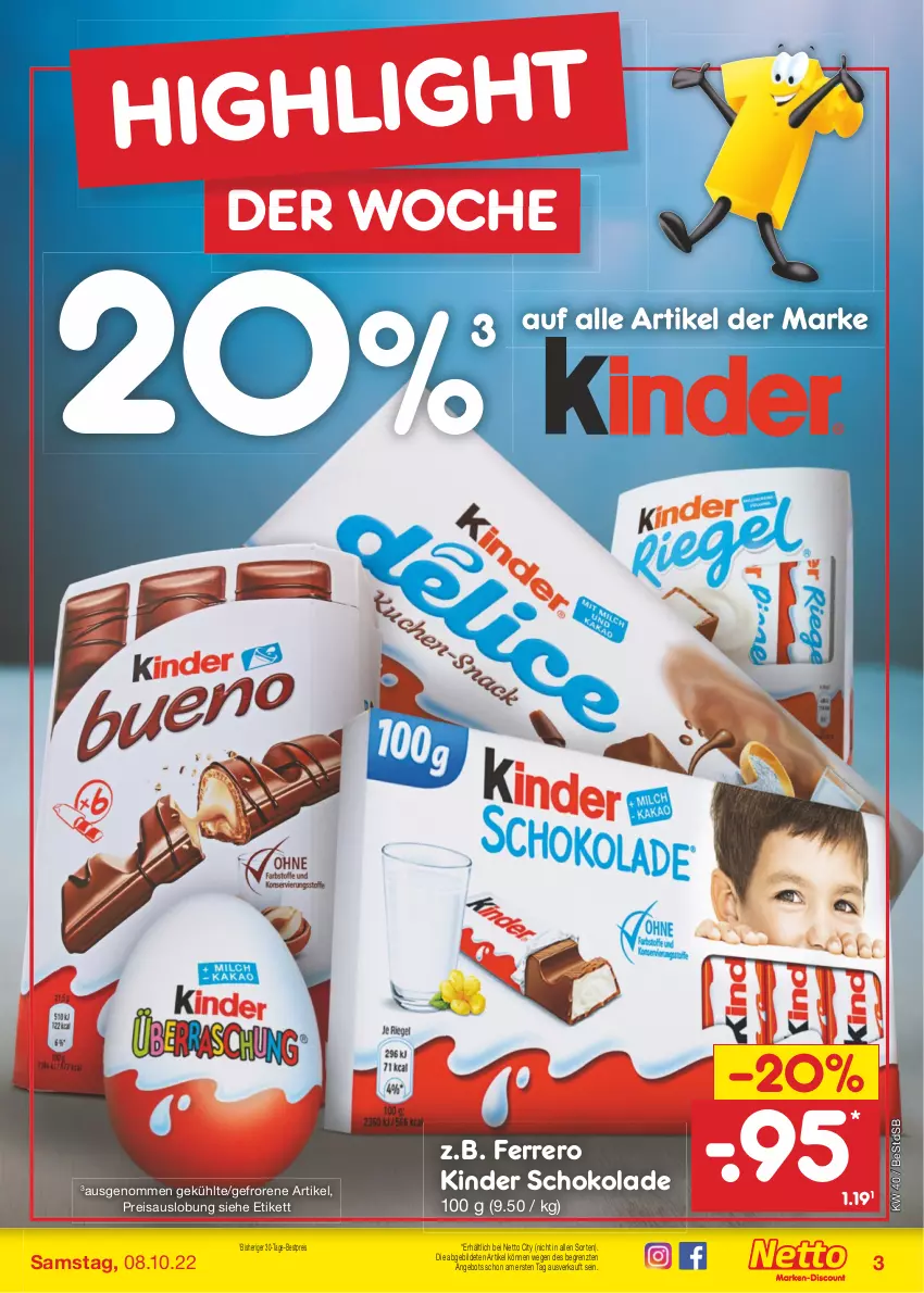 Aktueller Prospekt Netto Marken-Discount - Filial-Angebote - von 04.10 bis 08.10.2022 - strona 3 - produkty: angebot, bestpreis, eis, ferrero, Kinder, kinder schokolade, reis, schoko, schokolade, Ti, ZTE