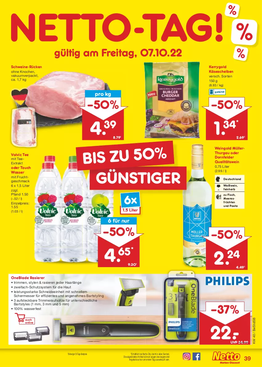 Aktueller Prospekt Netto Marken-Discount - Filial-Angebote - von 04.10 bis 08.10.2022 - strona 39 - produkty: angebot, bestpreis, dornfelder, eis, elle, ente, fisch, frucht, früchte, früchten, Käse, käsescheiben, kerrygold, mac, meeresfrüchte, messer, mit frucht, Müller, pasta, qualitätswein, rasierer, reis, schwein, schweine, tee, Ti, volvic, wasser, wein, weine, Weißwein, ZTE