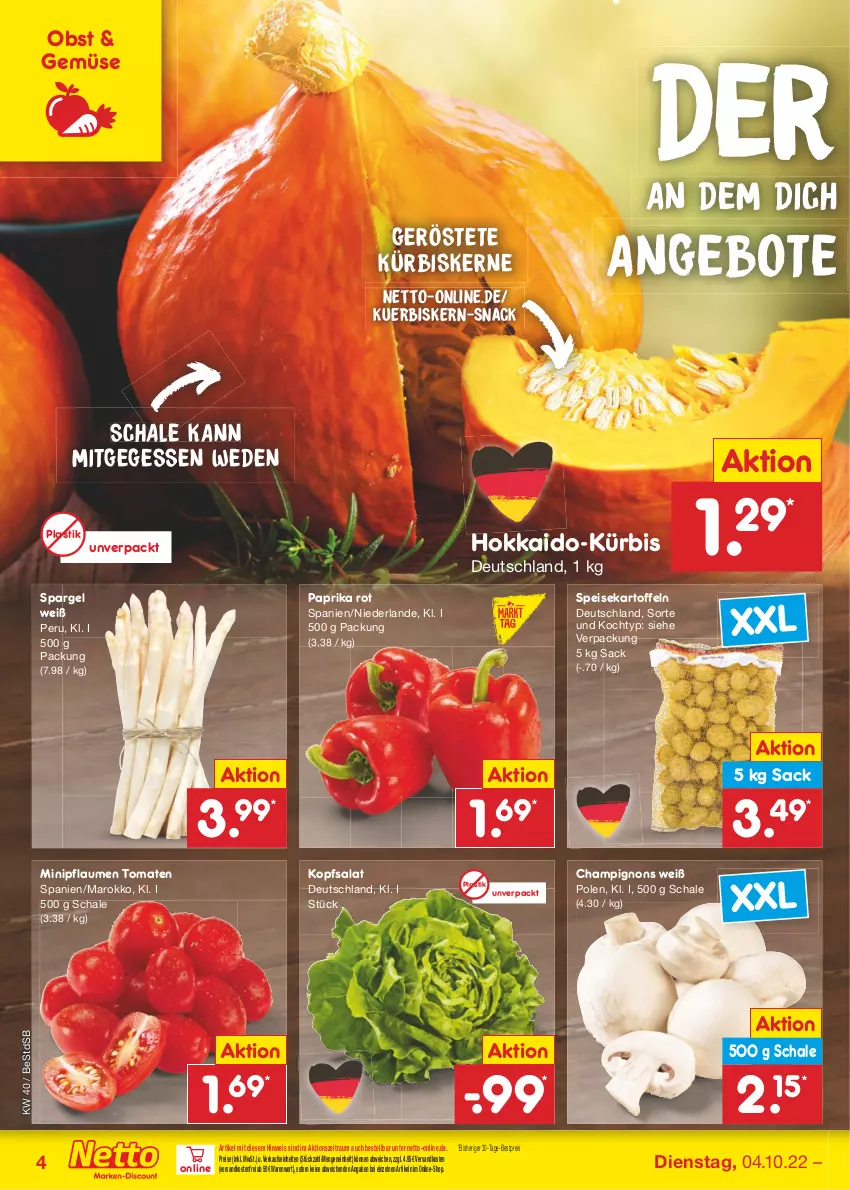 Aktueller Prospekt Netto Marken-Discount - Filial-Angebote - von 04.10 bis 08.10.2022 - strona 4 - produkty: angebot, angebote, asti, bestpreis, champignon, champignons, eis, kartoffel, kartoffeln, kopfsalat, Kürbis, kürbiskerne, ndk, obst, paprika, paprika rot, pflaume, pflaumen, reis, sac, salat, Schal, Schale, snack, spargel, speisekartoffeln, Ti, tomate, tomaten, versandkostenfrei