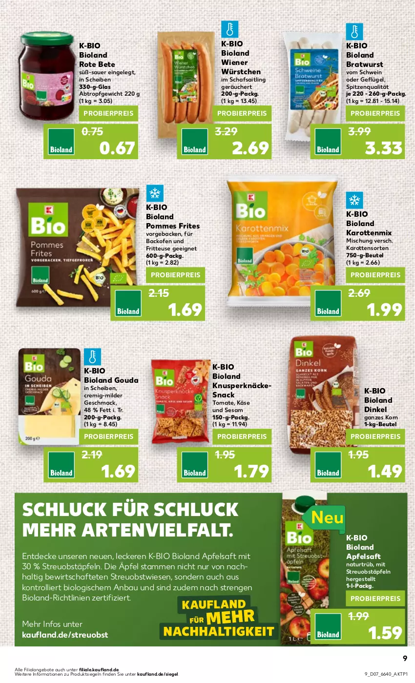 Aktueller Prospekt Kaufland - Prospekt - von 15.02 bis 21.02.2024 - strona 9 - produkty: angebot, angebote, apfel, apfelsaft, auer, backofen, backofen und, Bau, beutel, bier, bio, bioland, bratwurst, decke, eis, fritteuse, geback, Geflügel, gouda, karotten, Käse, korn, mac, natur, obst, Ofen, pommes, Pommes Frites, reis, rote bete, saft, schwein, sesam, snack, spitzenqualität, Ti, tomate, trolli, wein, wiener, wiener würstchen, wurst, würstchen