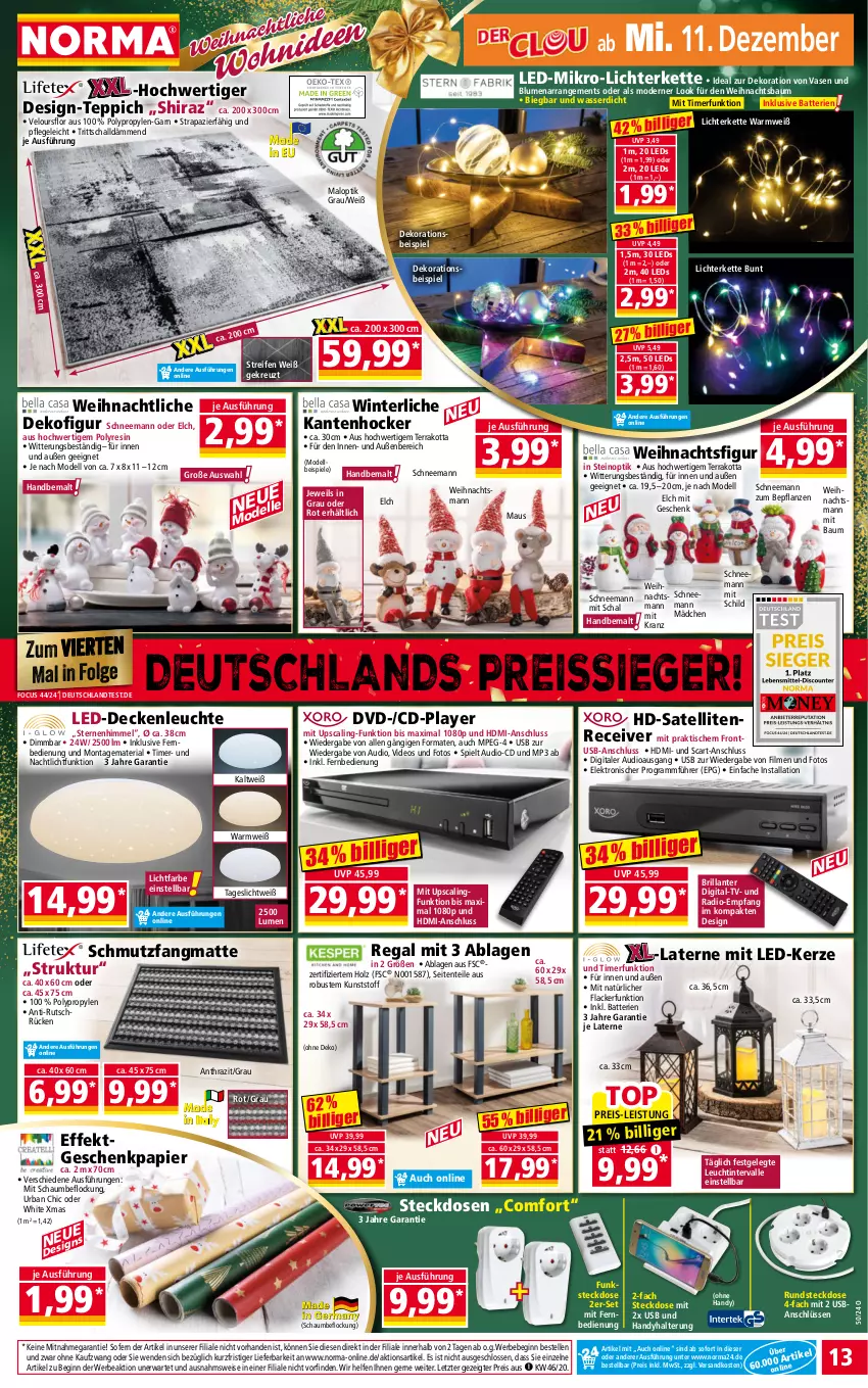 Aktueller Prospekt Norma - Norma - von 09.12 bis 16.12.2024 - strona 13 - produkty: batterie, batterien, Bau, Bebe, blume, blumen, decke, deckenleuchte, Dekofigur, dekoration, dell, deo, dvd, eis, Elektro, elle, ente, fernbedienung, Geschenkpapier, gin, Handy, HDMI, hocker, Holz, Kantenhocker, kerze, Kette, Kranz, lack, Lacke, laterne, led-deckenleuchte, LED-Kerze, leds, Leuchte, LG, lichterkette, Maus, mit fernbedienung, Mode, Mp3, Nachtlicht, ndk, papier, pflanze, pflanzen, Radio, Receiver, regal, reifen, reis, reiss, Ria, Schal, schmutzfangmatte, Spiele, steckdose, teppich, Ti, timer, tisch, usb, Vase, wasser, Weihnachtsbaum, Weihnachtsfigur, xmas, ZTE