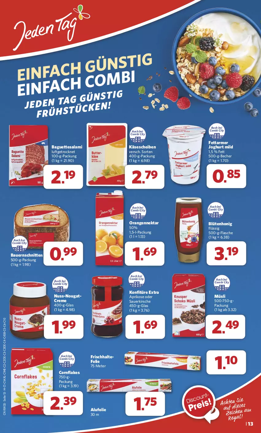 Aktueller Prospekt Combi - Prospekte - von 12.08 bis 17.08.2024 - strona 15 - produkty: aprikose, auer, baguette, baguettes, Bau, Bauer, Becher, Blüte, blütenhonig, creme, flakes, flasche, frischhaltefolie, honig, joghur, joghurt, joghurt mild, Käse, käsescheiben, kirsch, kirsche, konfitüre, konfitüre extra, müsli, Nektar, Nougatcreme, nuss, orange, orangen, salami, schnitten, tesa