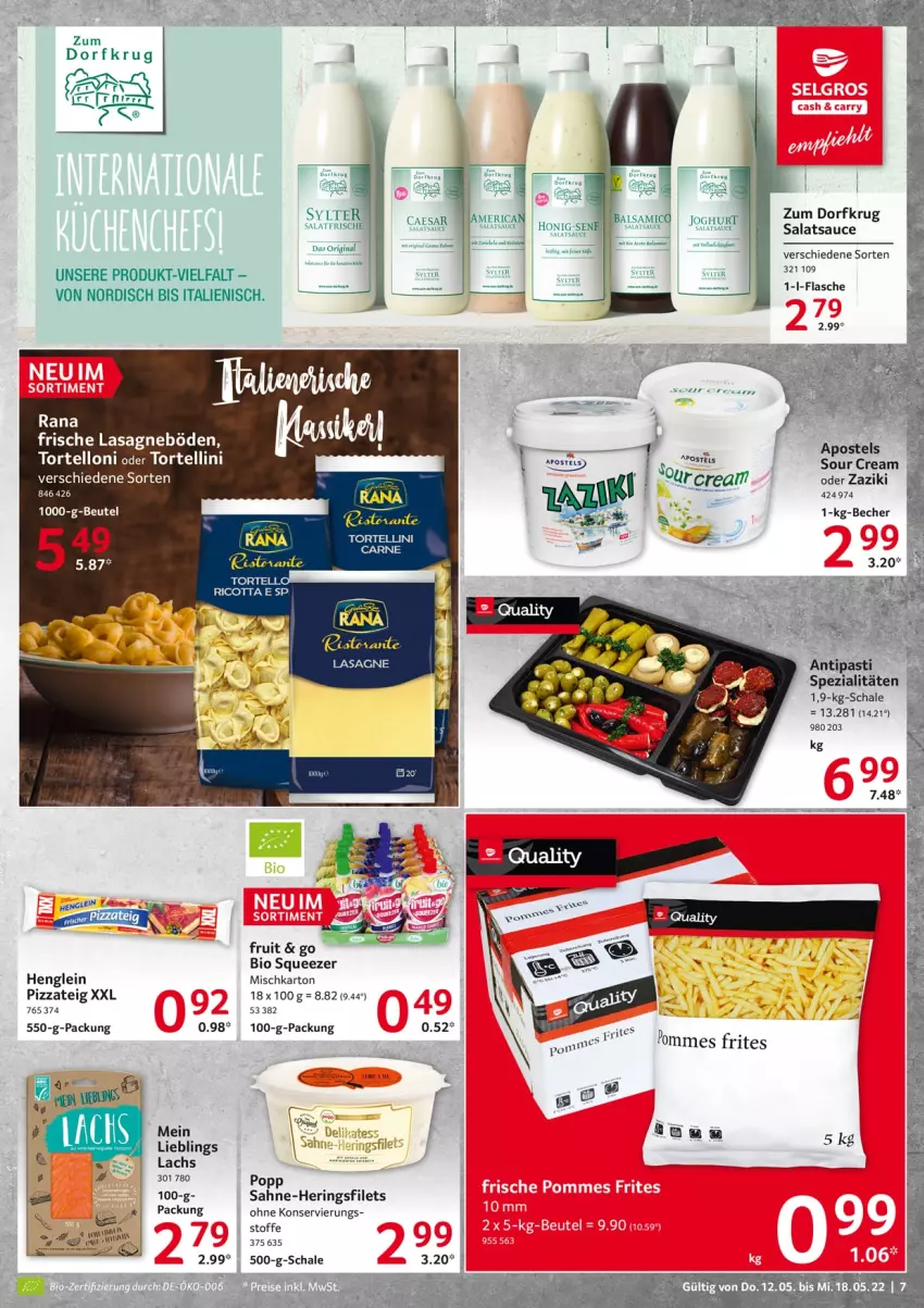 Aktueller Prospekt Selgros - Food - von 12.05 bis 18.05.2022 - strona 7 - produkty: antipasti, asti, Becher, bio, eis, filet, filets, flasche, gin, henglein, hering, Herings, heringsfilets, honig, joghur, joghurt, lachs, lasagne, pizza, Pizzateig, Rana, ricotta, ring, sahne, salat, salatsauce, sauce, Schal, Schale, Spezi, Sylter, Ti, torte, tortellini, tortelloni, zaziki, Zum Dorfkrug