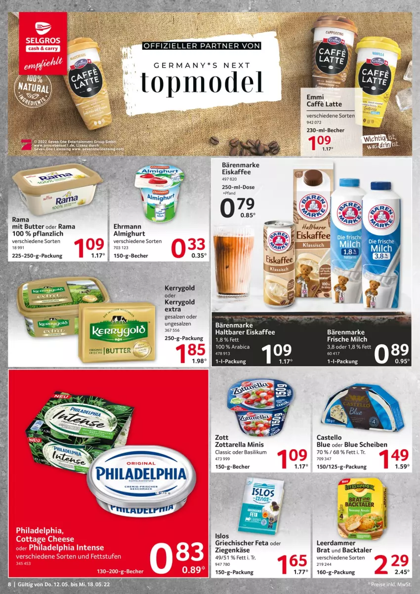 Aktueller Prospekt Selgros - Food - von 12.05 bis 18.05.2022 - strona 8 - produkty: almighur, almighurt, bärenmarke, basilikum, Becher, Blue Scheiben, butter, caffe, ehrmann, eis, eiskaffee, feta, frische milch, Germ, kaffee, Käse, kerrygold, kerrygold extra, latte, leerdammer, mac, milch, rama, rel, salz, ziegenkäse, zott, zottarella, zottarella minis