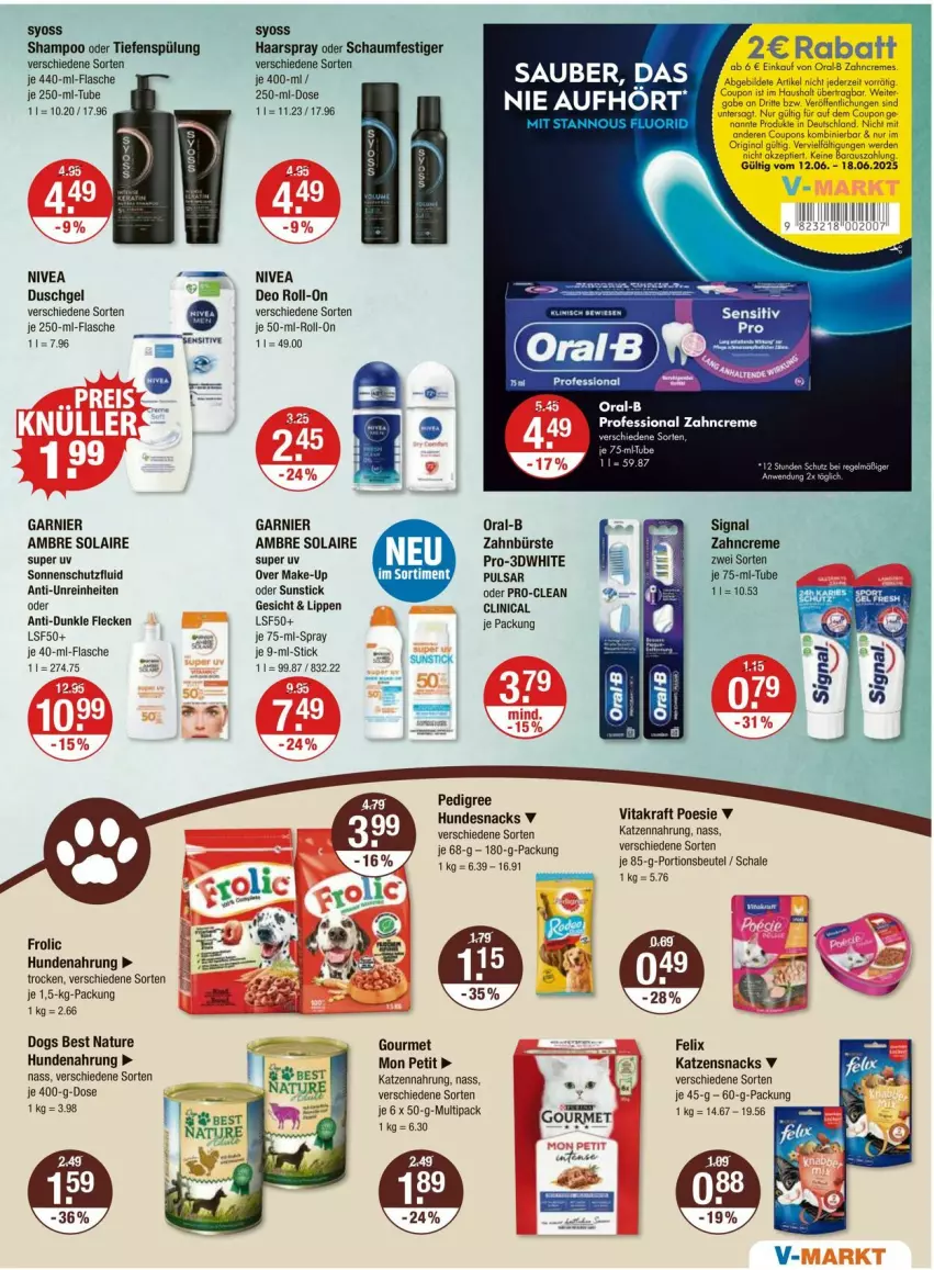 Aktueller Prospekt Vmarkt - Prospekte - von 12.06 bis 18.06.2025 - strona 15 - produkty: Ambre Solaire, beutel, bürste, Clin, coupon, creme, deo, deo roll-on, duschgel, felix, flasche, frolic, garnier, hundenahrung, hundesnack, hundesnacks, katzennahrung, katzensnack, katzensnacks, kraft, Make-up, natur, nivea, oral-b, pedigree, portionsbeutel, roll-on, Schal, Schale, Signal, snack, snacks, sonnenschutz, syoss, Ti, vita, vitakraft, Yo, zahnbürste, zahncreme