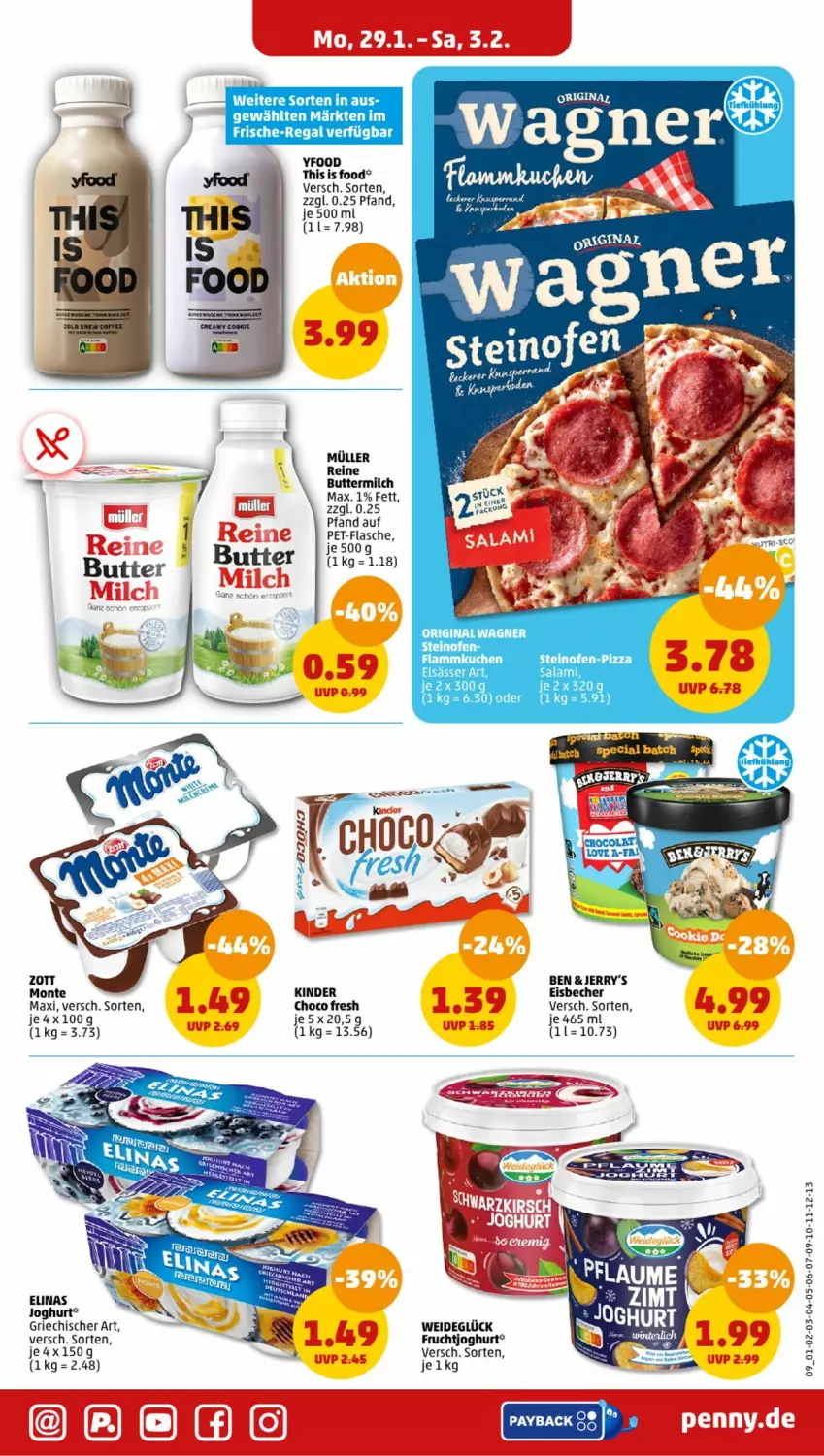 Aktueller Prospekt Penny - Prospekte - von 29.01 bis 03.02.2024 - strona 9 - produkty: Becher, butter, buttermilch, choco fresh, eis, eisbecher, elinas, elinas joghurt, elsässer art, flammkuchen, flasche, frucht, fruchtjoghurt, gin, joghur, joghurt, Kinder, kuchen, lamm, milch, monte, Müller, Ofen, original wagner, payback, pet-flasche, pizza, regal, reine buttermilch, salami, steinofen, wagner, zott