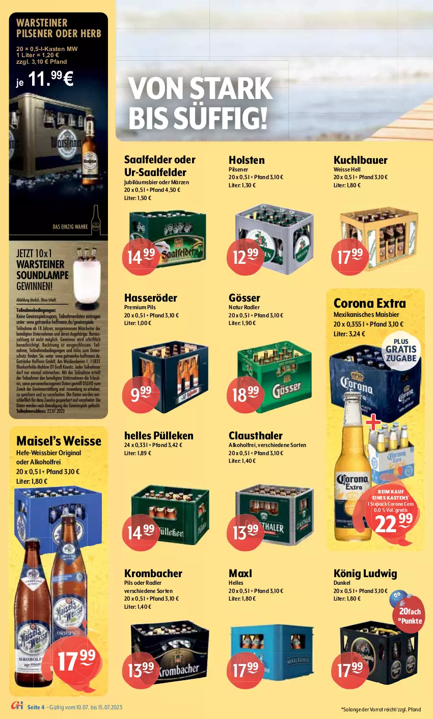 Aktueller Prospekt Getraenke Hoffmann - Prospekte - von 10.07 bis 15.07.2023 - strona 4 - produkty: alkohol, Alpirsbacher, auer, aust, Bau, Bauer, Berger, berliner, bier, budweiser, clausthaler, corona, corona extra, eis, elle, erde, franziskaner, getränk, getränke, gewinnspiel, gin, gösser, hasseröder, Hefe, heineken, holsten, holsten pilsener, jever, jever pilsener, Jubiläums, könig pilsener, krombache, krombacher, krombacher pils, LG, mais, Maxl Helles, natur, natur radler, oder radler, Paula, paulaner, pils, pilsener, pilsner, premium pils, radeberger, radler, Saalfelder, Spiele, steiner, Sternburg, Ti, warsteiner, weck, weissbier