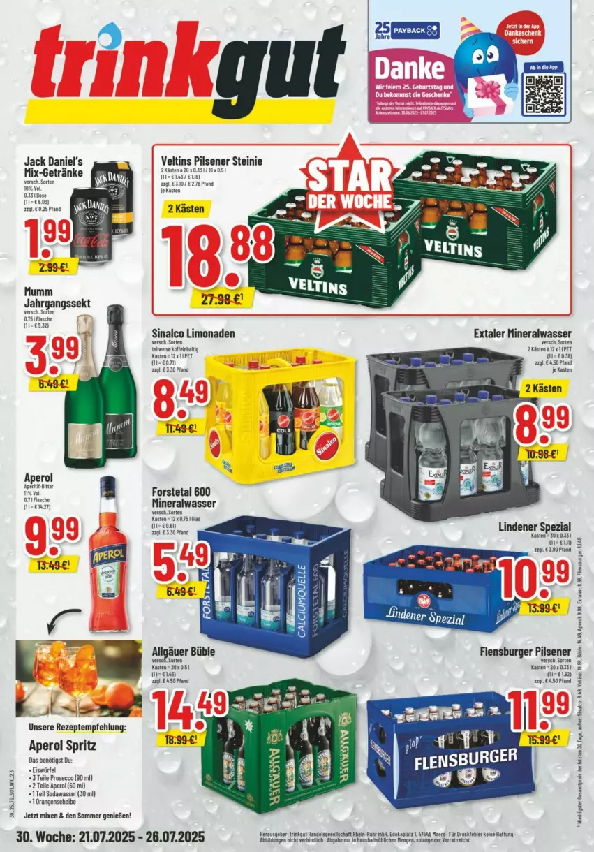 Aktueller Prospekt Trinkgut - Prospekte - von 20.07 bis 26.07.2025 - strona 1 - produkty: Alwa, aperol, burger, ecco, eis, eiswürfel, Extaler, flensburger, Forstetal, getränk, getränke, jack daniel, jack daniel's, jahrgangssekt, limo, limonade, limonaden, mineralwasser, pils, pilsener, prosecco, reis, rezept, rezepte, sekt, sinalco, Soda, Spezi, Ti, veltins, veltins pilsener, wasser, würfel, ZTE