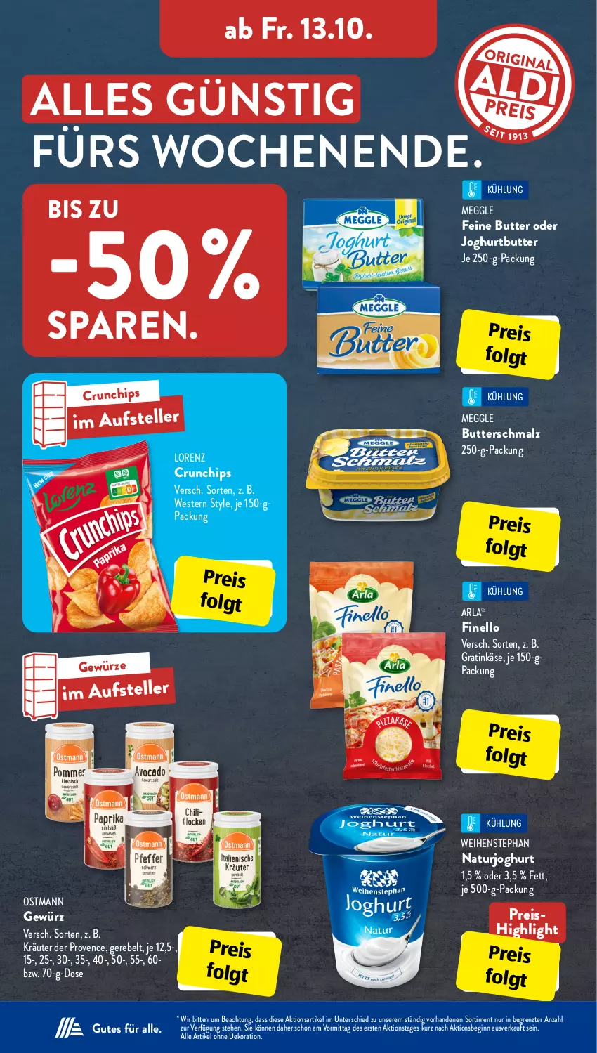 Aktueller Prospekt AldiSud - IN ZWEI WOCHEN - von 09.10 bis 14.10.2023 - strona 22 - produkty: alle artikel ohne dekoration, arla, butter, Butterschmalz, chips, crunchips, dekoration, eis, elle, finello, gewürz, gin, je 250-g-packung, joghur, joghurt, Käse, kräuter, LG, lorenz, lorenz crunchips, malz, meggle, natur, naturjoghurt, reis, Schmalz, teller, Ti, weihenstephan, Weste, ZTE